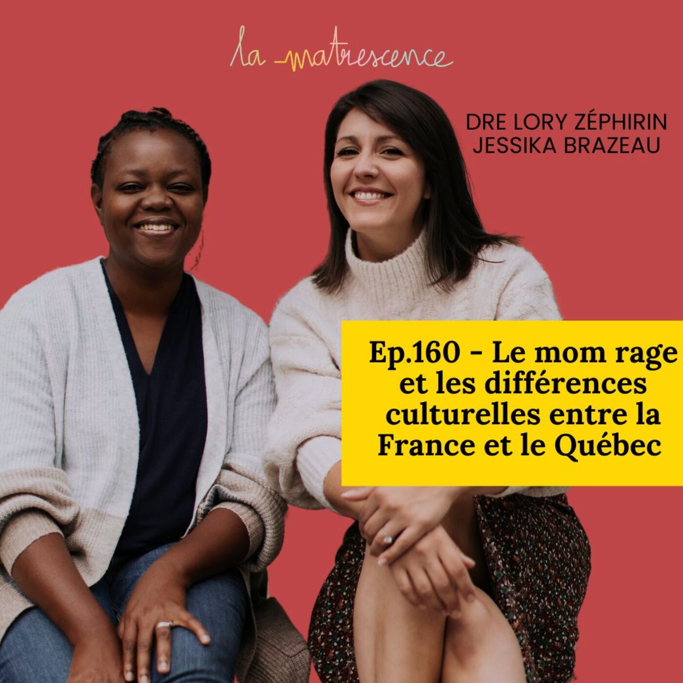 Épisode 160 - Le mom rage et les différences culturelles entre la France et le Québec