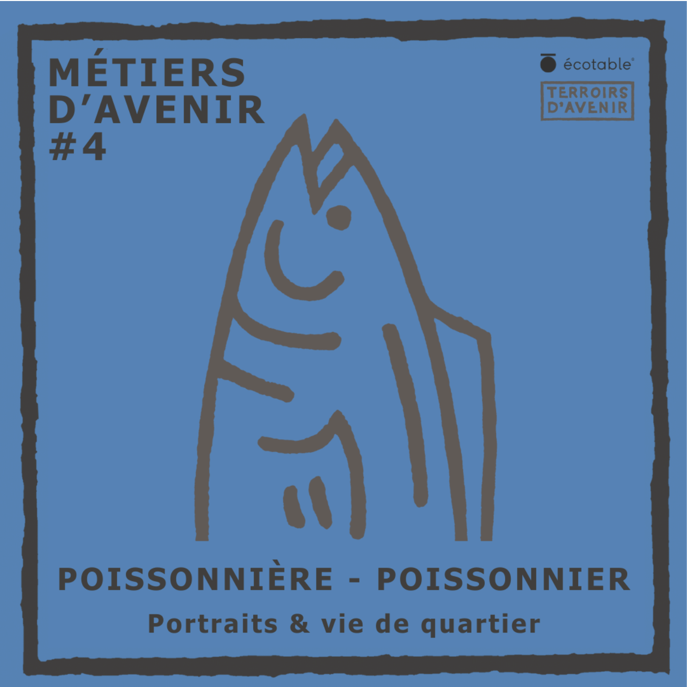 Métiers d'avenir (saison 2) - #4. Poisonnier.e