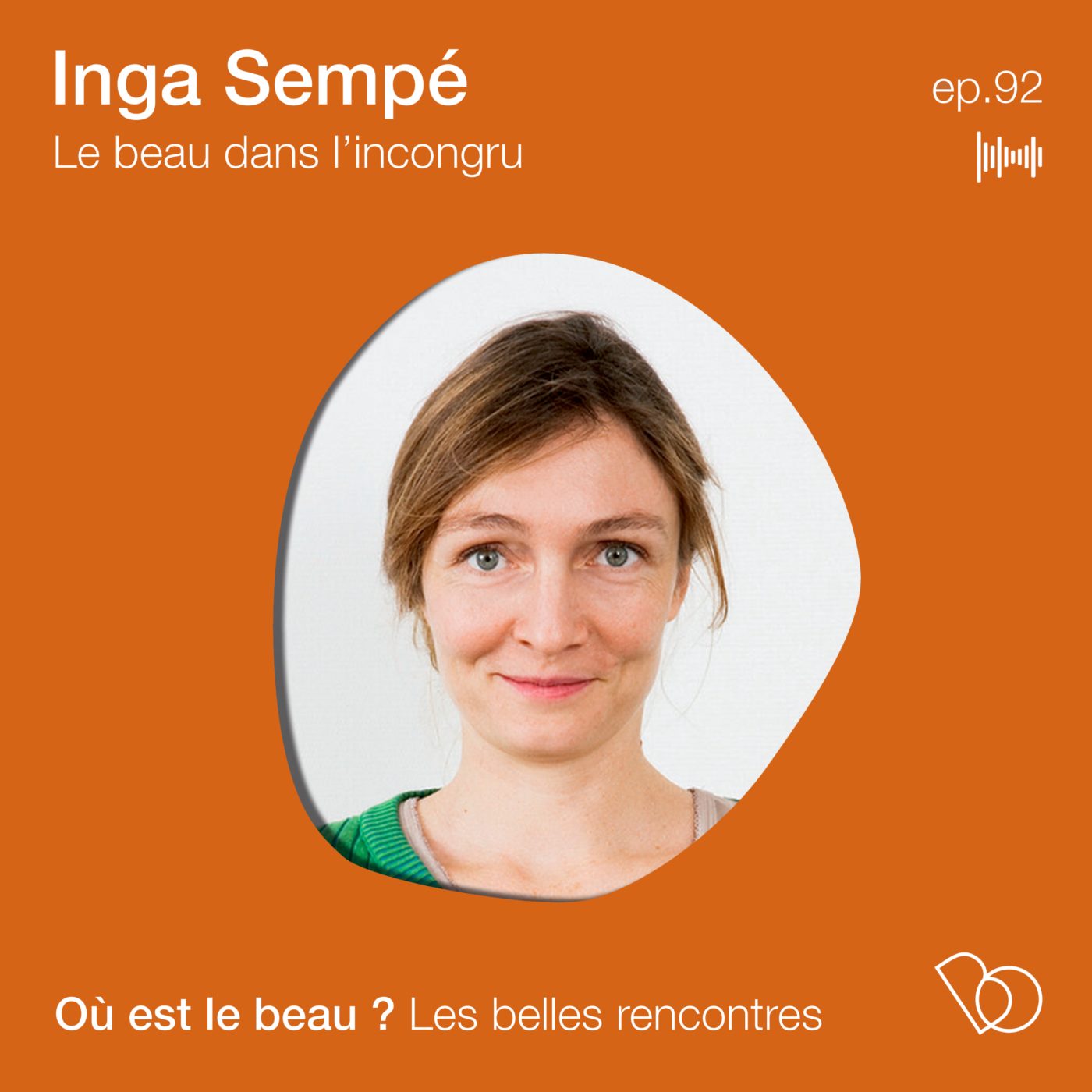 #92 Inga Sempé - le beau dans l'incongru 