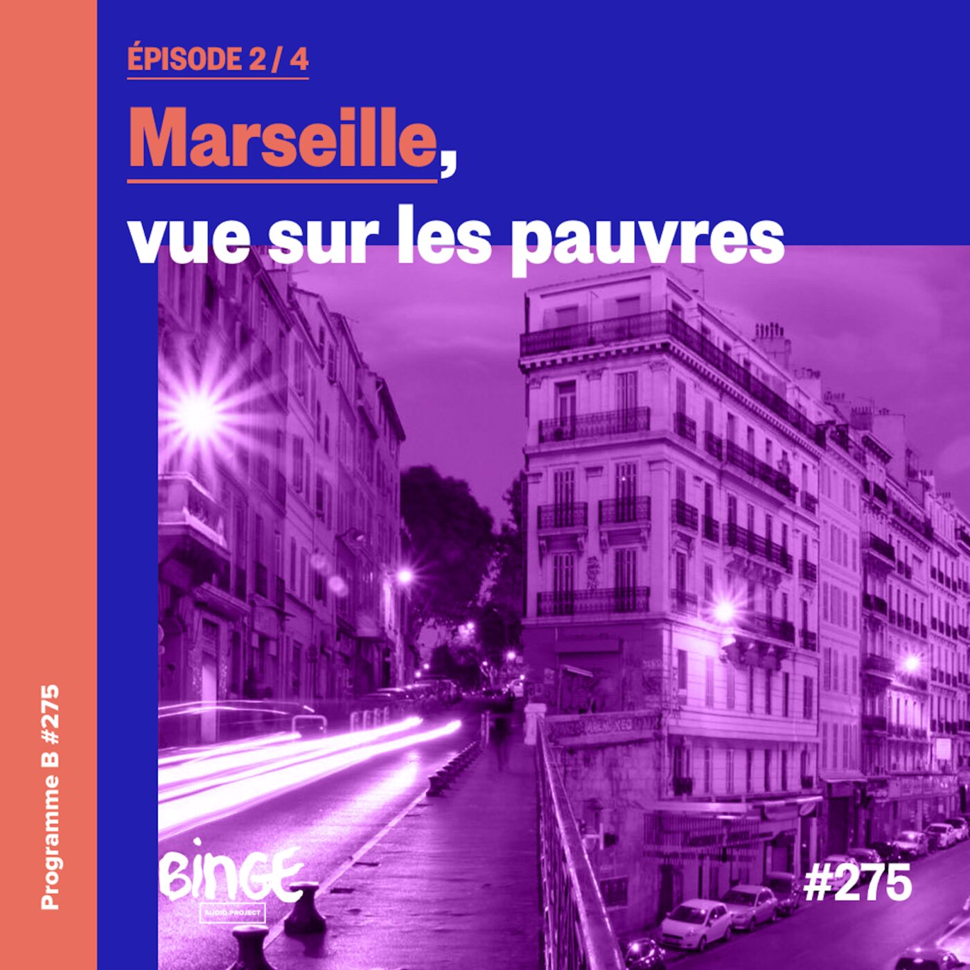 Marseille, vue sur les pauvres | Ã‰pisode 2