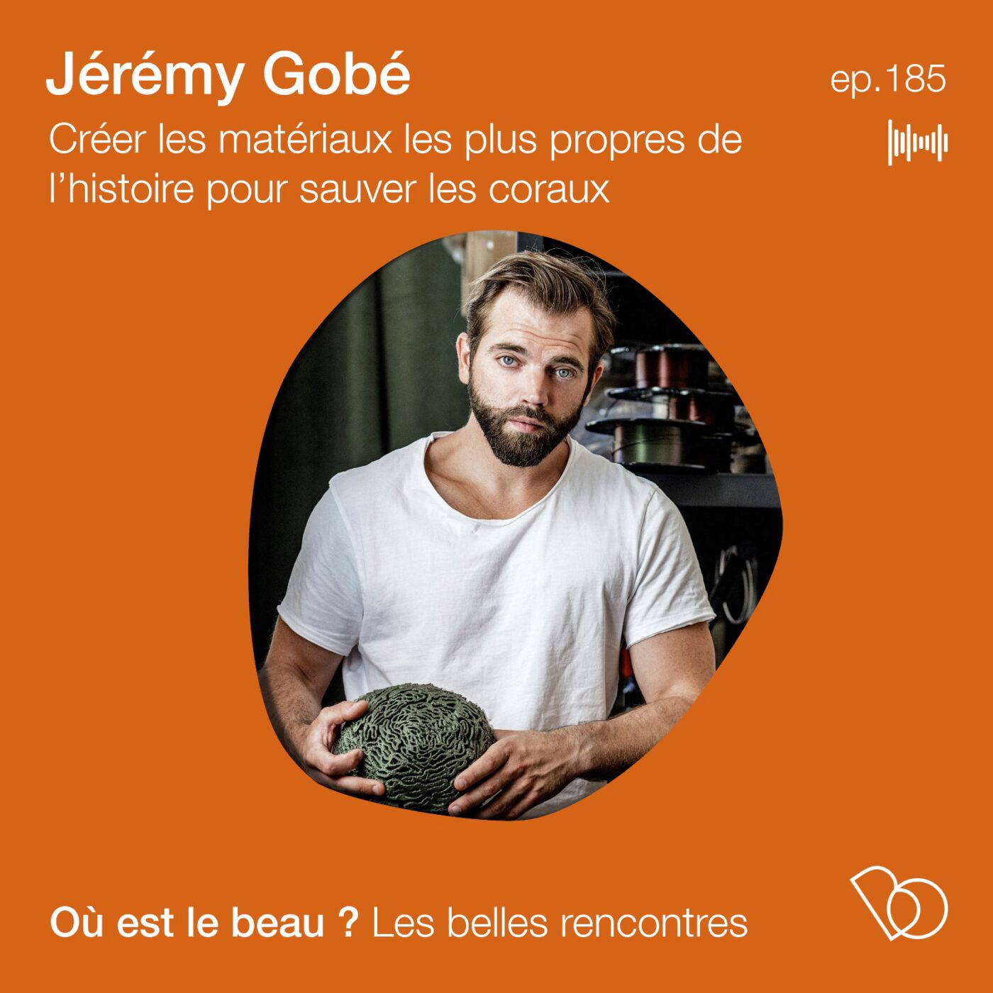 [BEST OF]  Créer les matériaux les plus propres pour sauver les coraux avec  Jérémy Gobé...