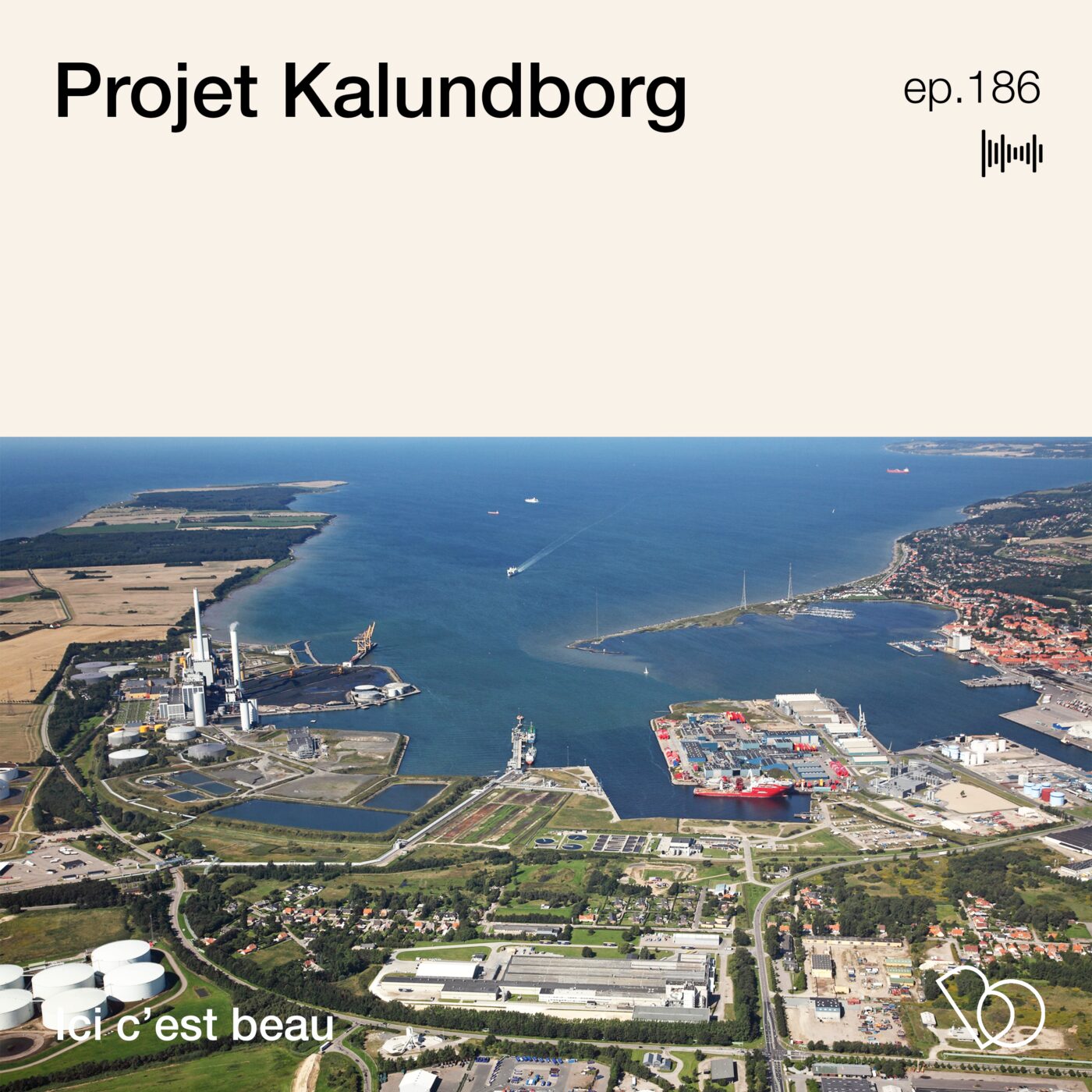 #186  👋 ici c’est beau : la ville de Kalundborg, une symbiose inspirante  