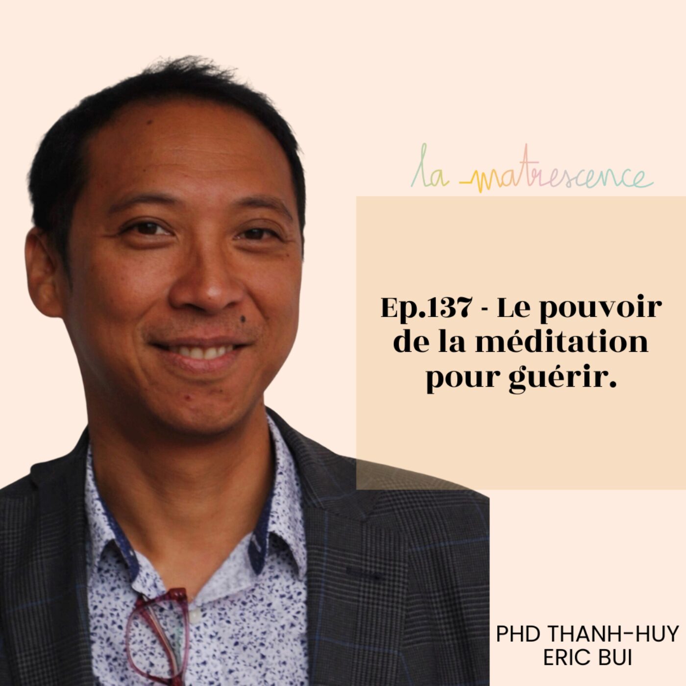 EP137 - Le pouvoir de la méditation pour guérir