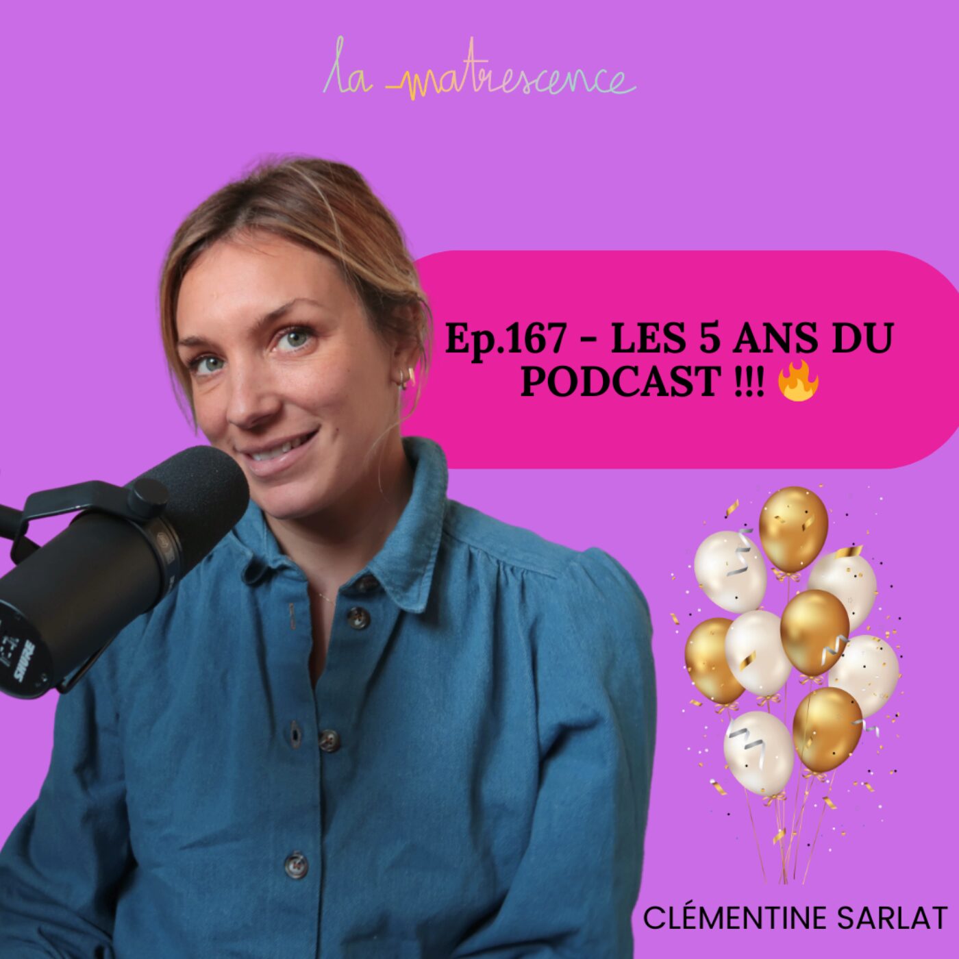 167 - LES 5 ANS DU PODCAST