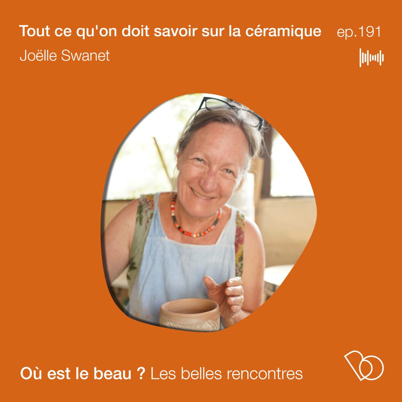 #191 - Tout ce qu’on doit savoir sur la céramique avec Joëlle Swanet