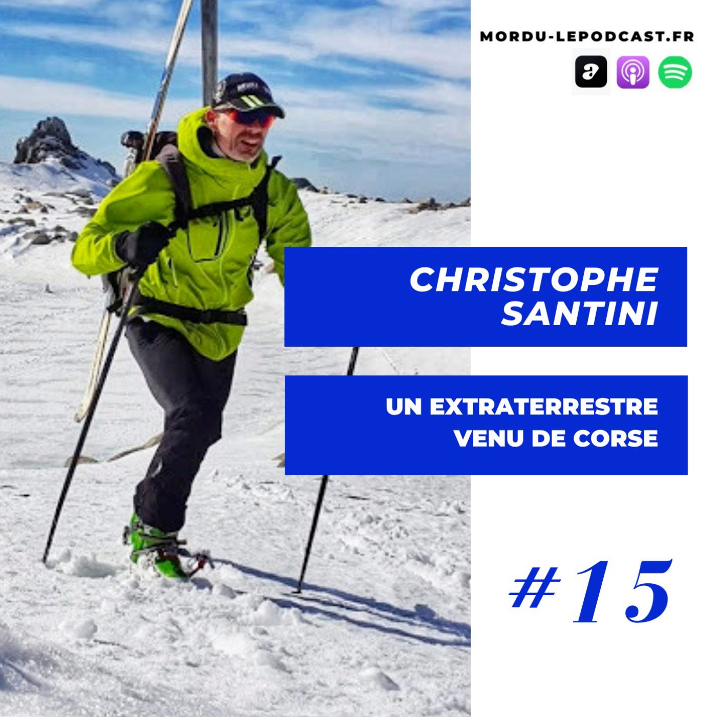 15 - CHRISTOPHE SANTINI - Un extraterrestre venu de Corse - TRAIL / AVENTURE /EXTREME