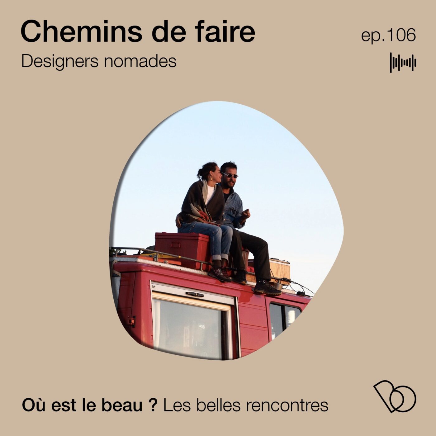 #106 Designers Nomades - Chemins de Faire