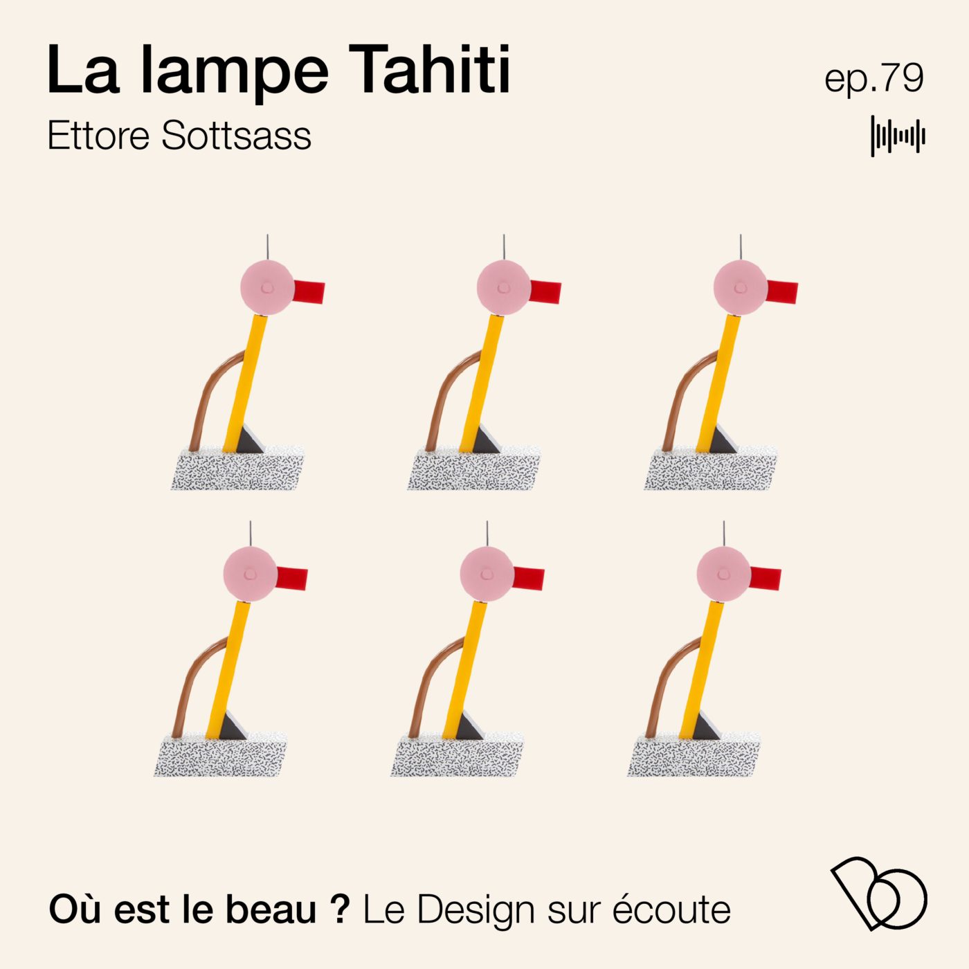 #79 - L'histoire de la lampe Tahiti - Ettore Sottsass 