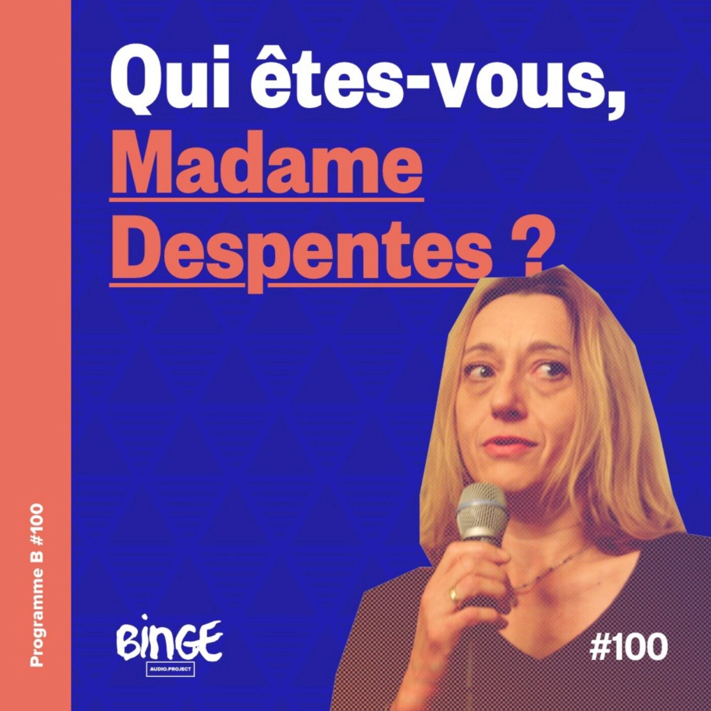Qui êtes-vous, Madame Despentes ?