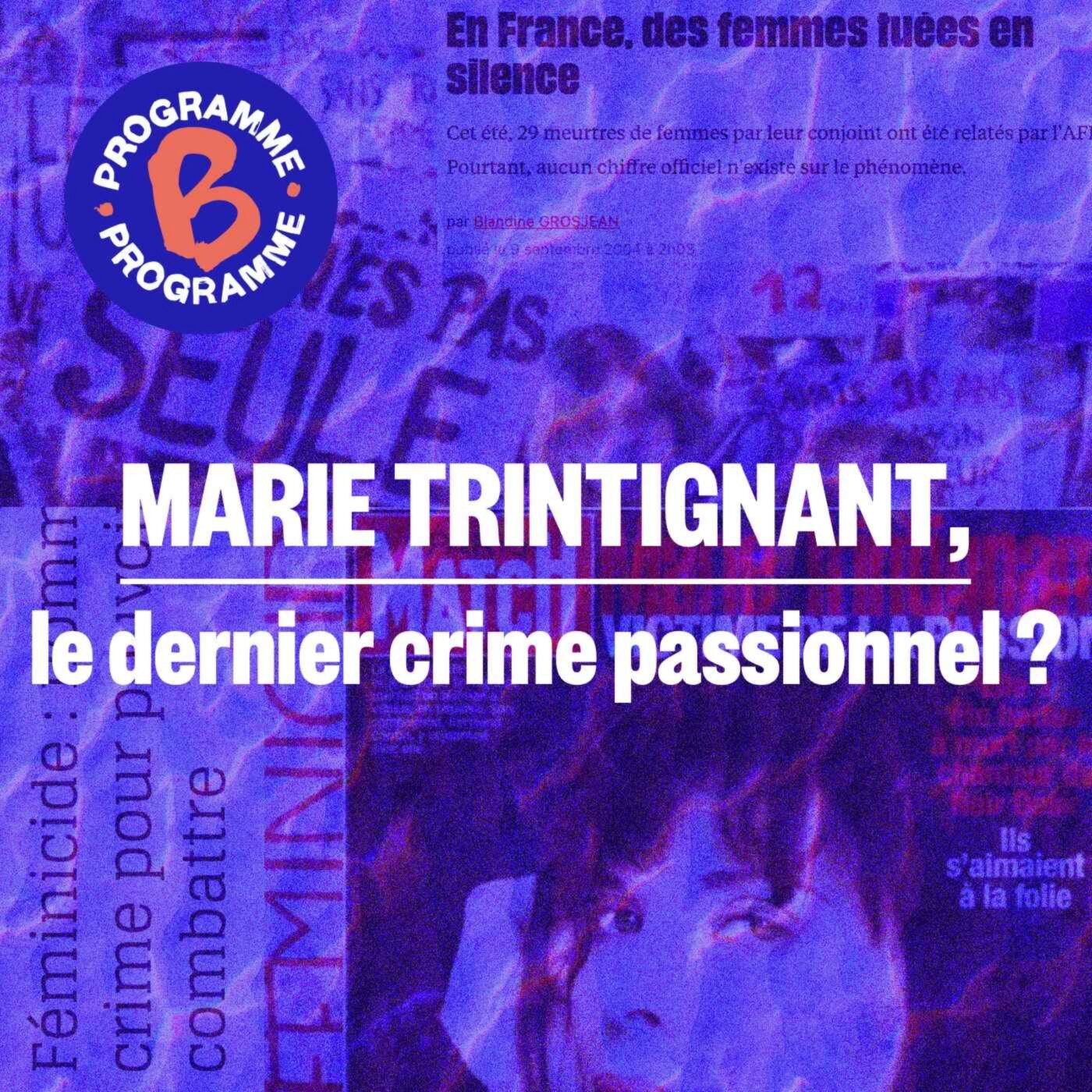 Marie Trintignant, le dernier crime passionnel ? | 1/3