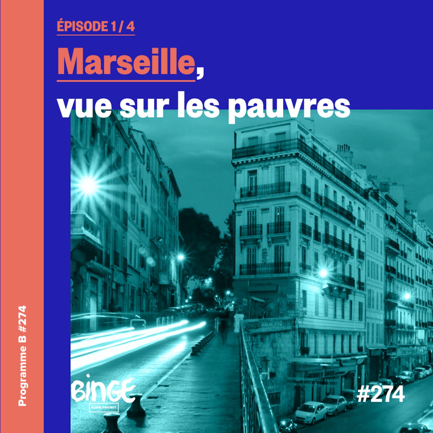 Marseille, vue sur les pauvres | Ã‰pisode 1