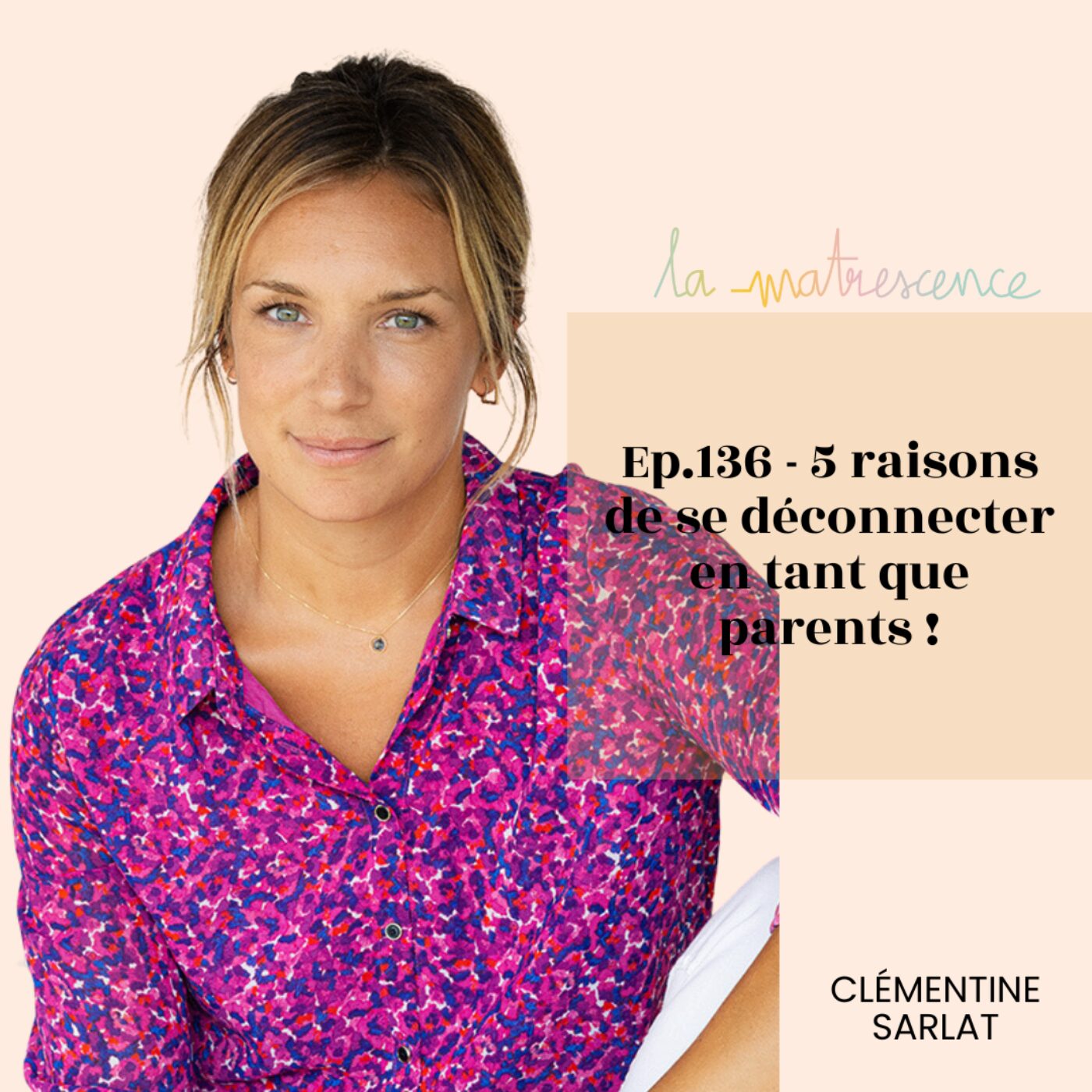 EP136 - 5 raisons de se déconnecter en tant que parents !