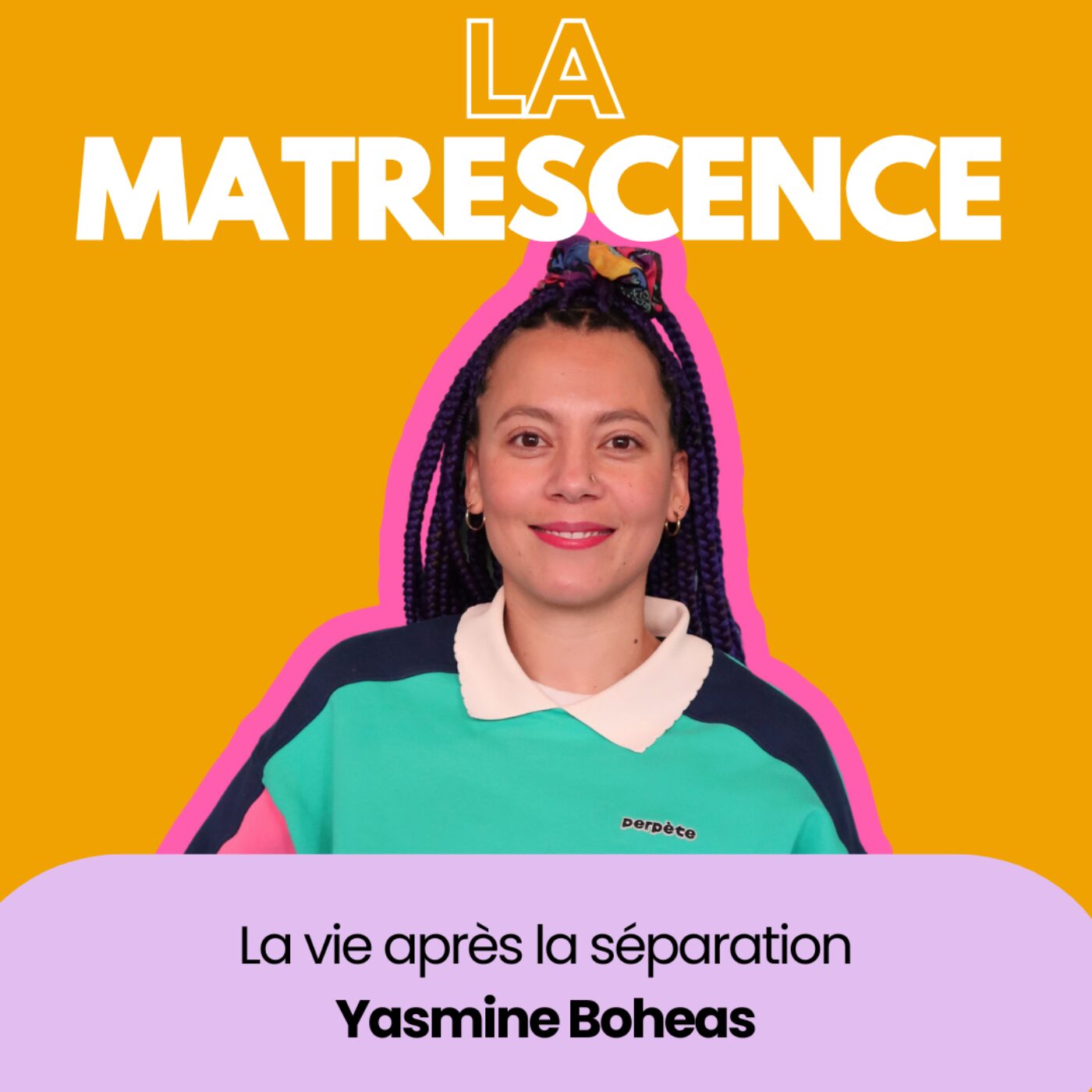 EP234 - La vie après la séparation, Yasmine Boheas