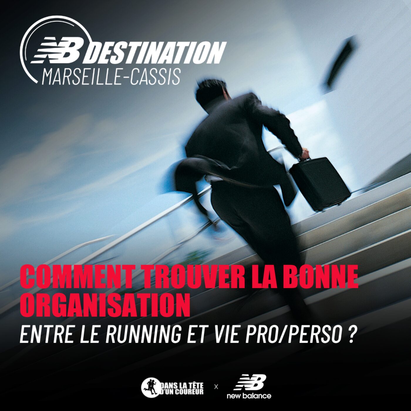 Comment trouver la bonne organisation entre le running et vie pro/perso ?   #NewBalanceDestination...