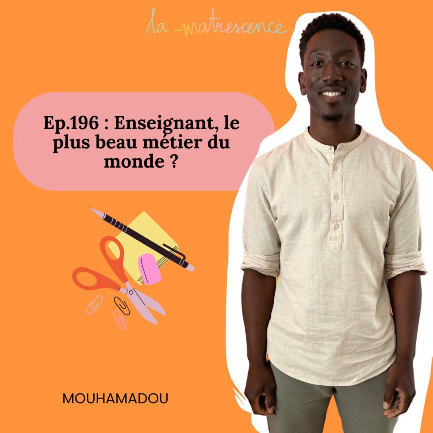 EP196 - Enseignant, le plus beau métier du monde ?