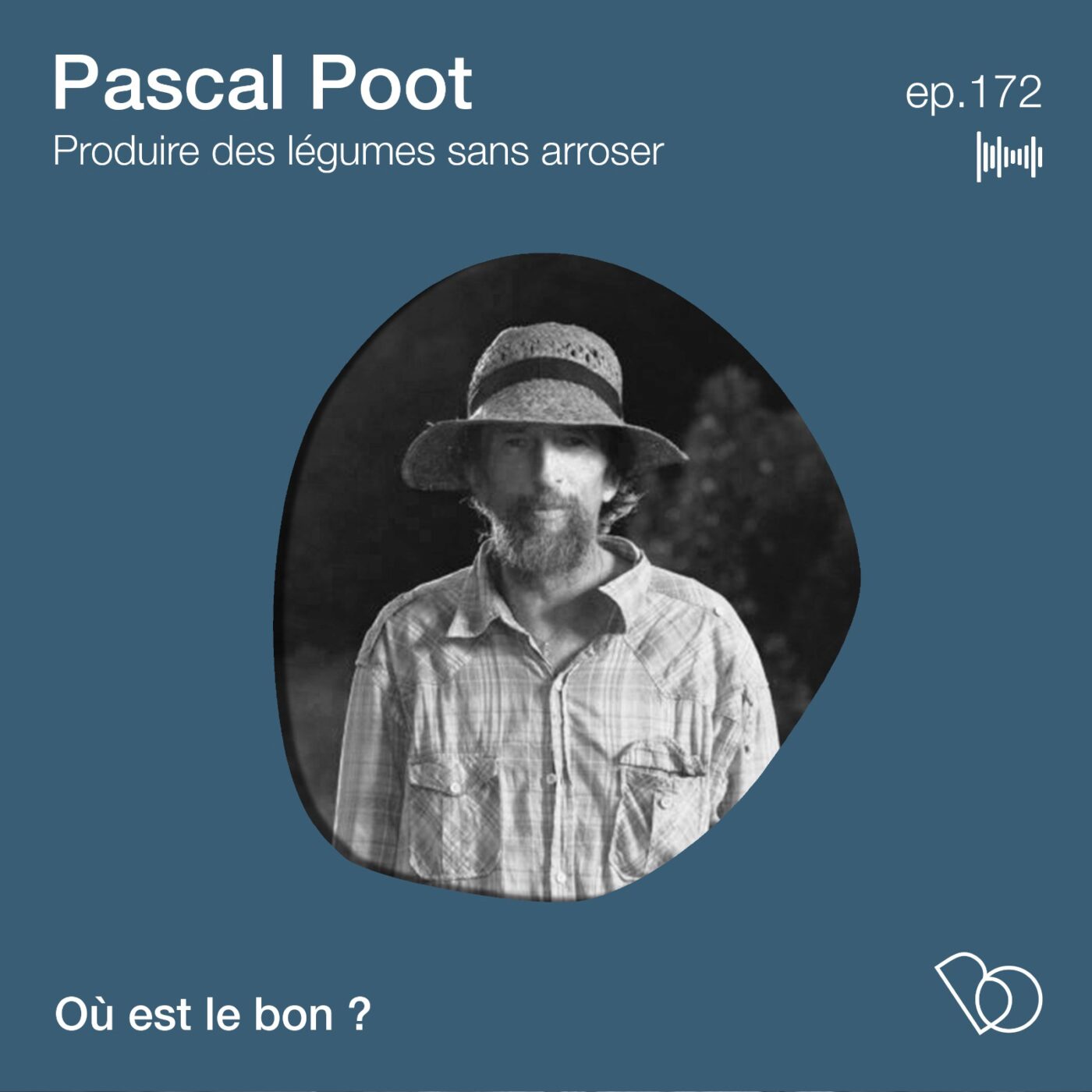 #172-Pascal Poot fait pousser des légumes  sans une goute d'eau - l'incroyable secret des semences...
