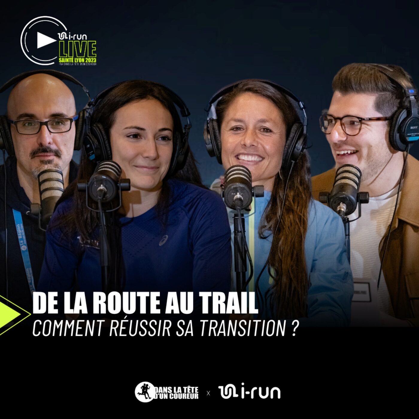 De la Route au Trail: Comment réussir sa transition ? Live @SaintéLyon  (w. Sissi Cussot, Fred,...