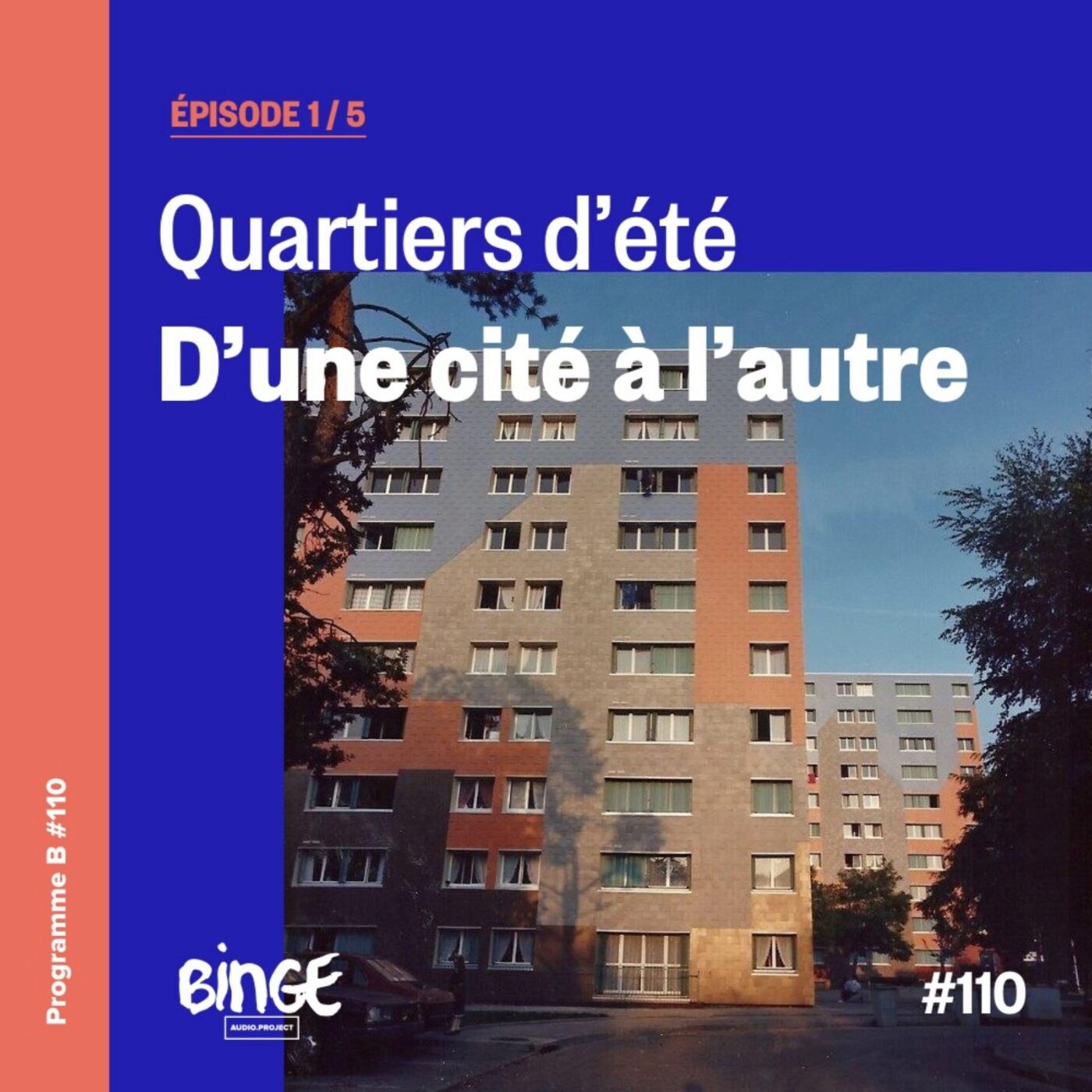 Quartiers d'été - D'une cité à l'autre