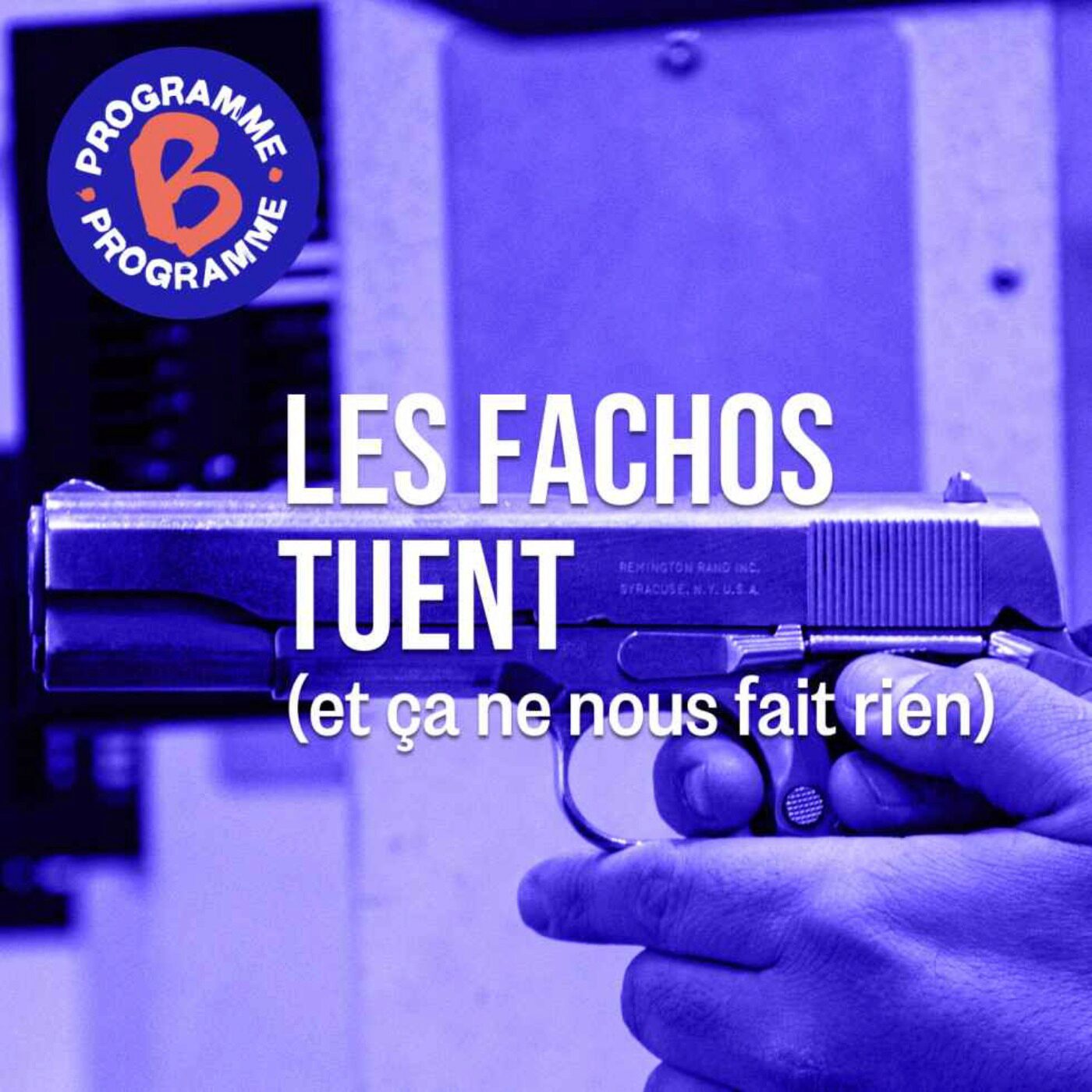 Les fachos tuent (et ça ne nous fait rien) | 1/3