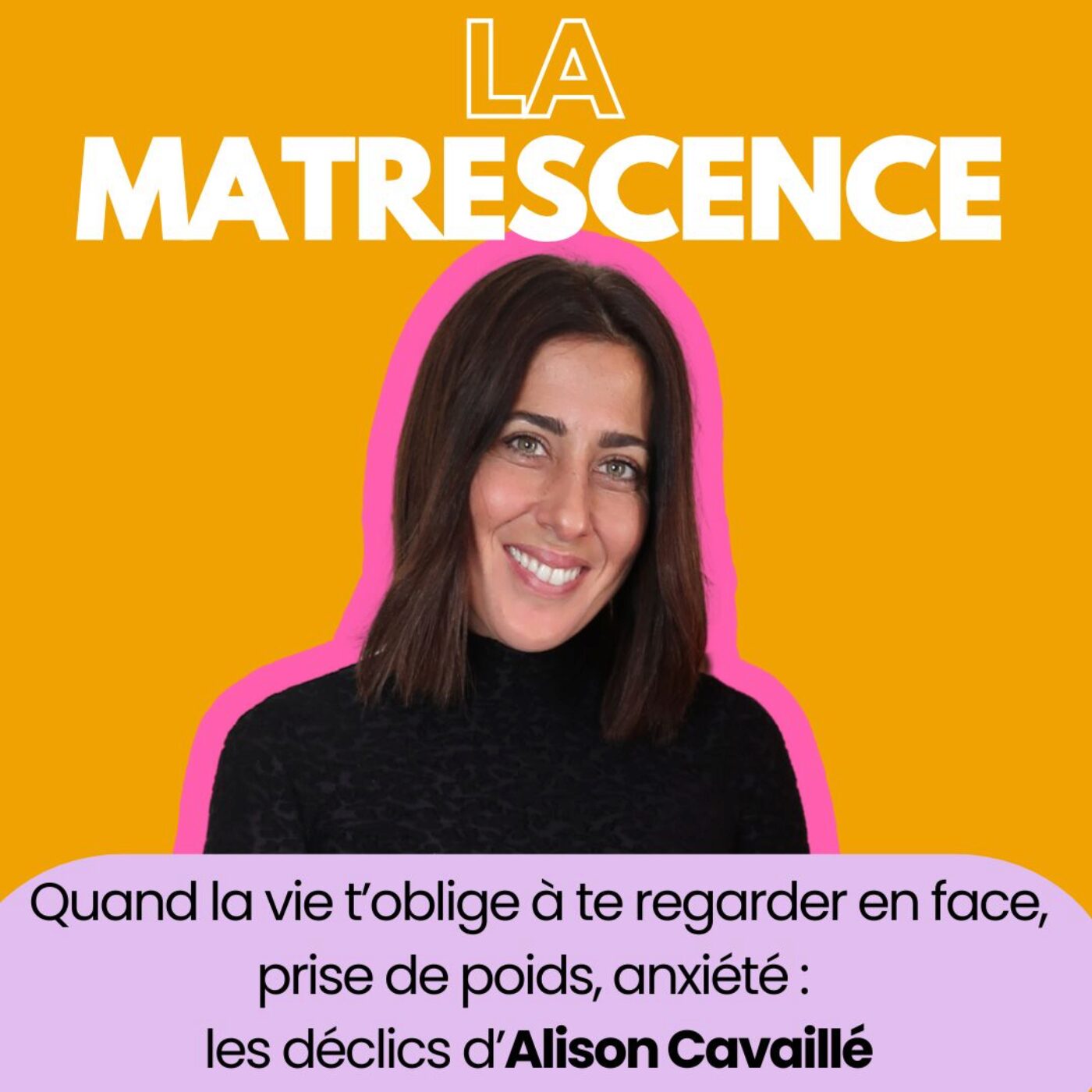 EP243 - Quand la vie t’oblige à te regarder en face, prise de poids, anxiété : les déclics...