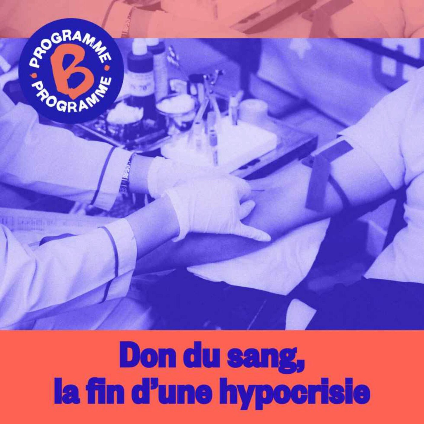 Don du sang, la fin d’une hypocrisie