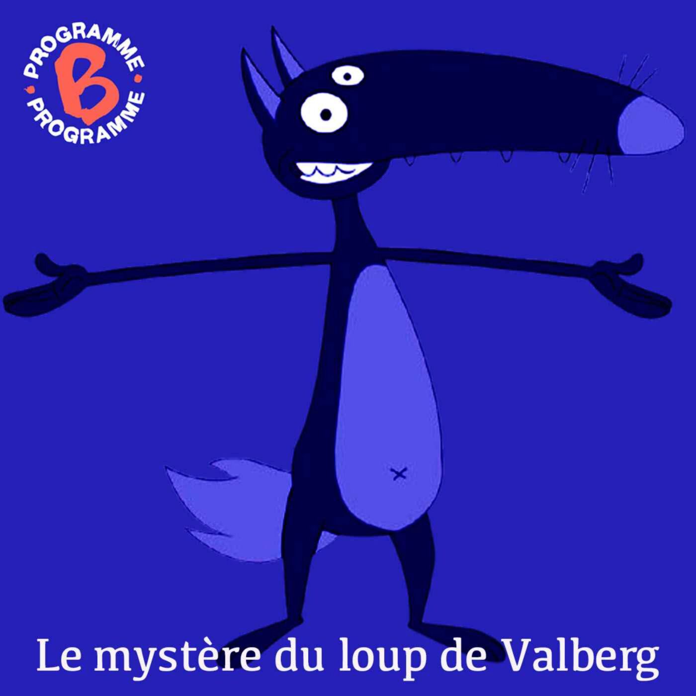 Le mystère du loup de Valberg