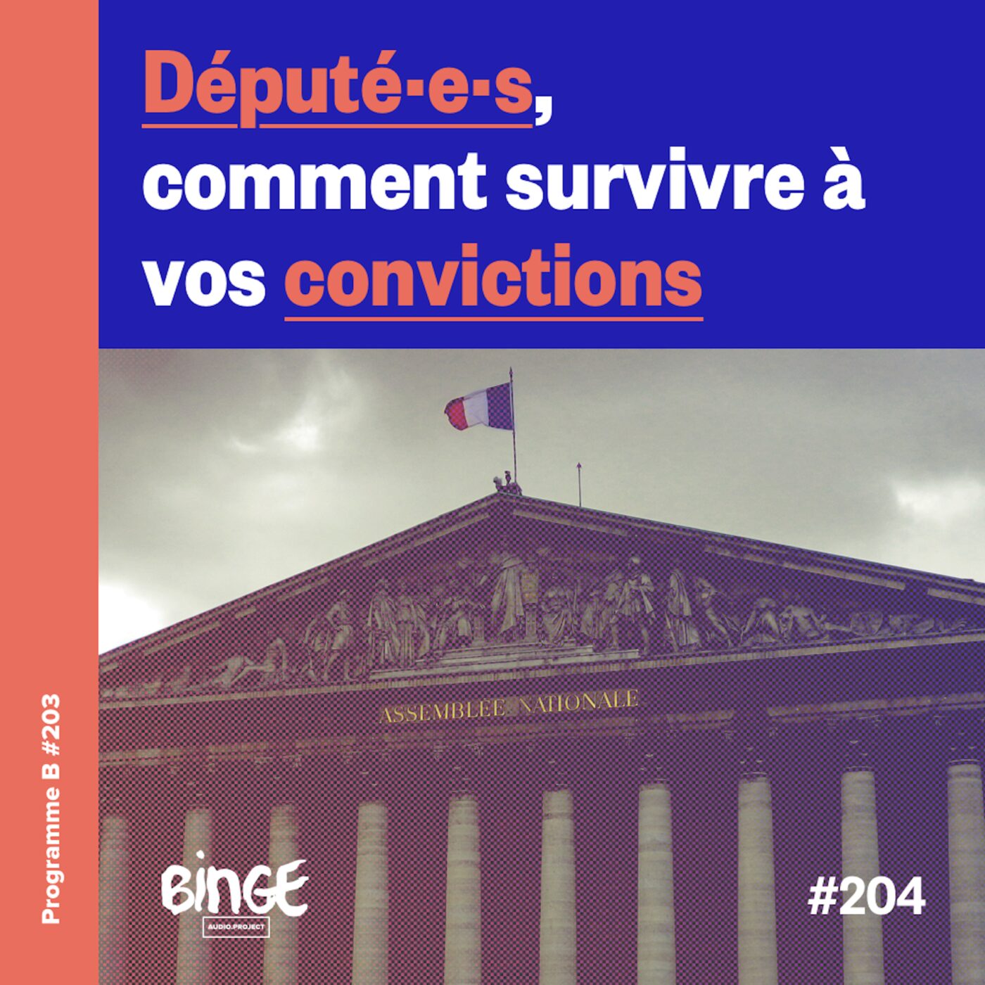 Député·e·s, comment survivre à vos convictions