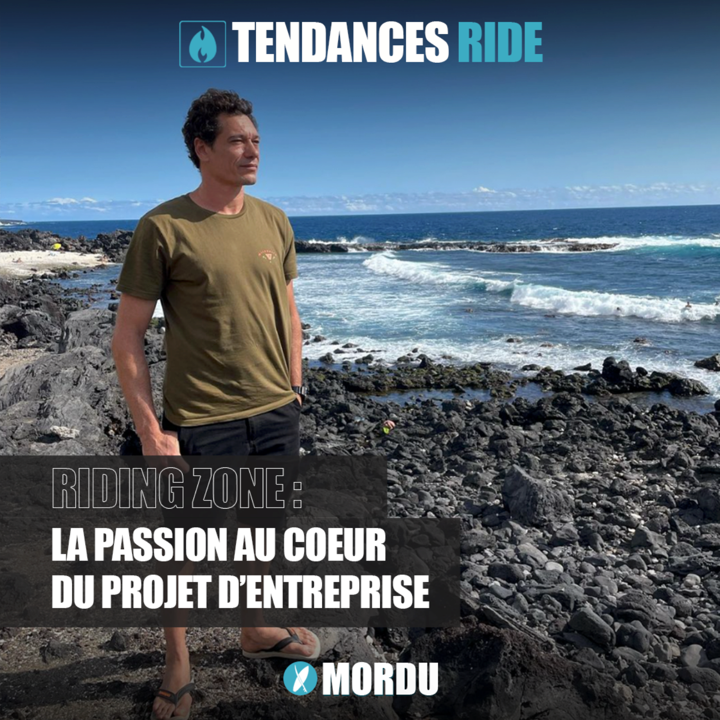  Tendances Ride #10 - Riding zone : la passion au coeur du projet d'entreprise