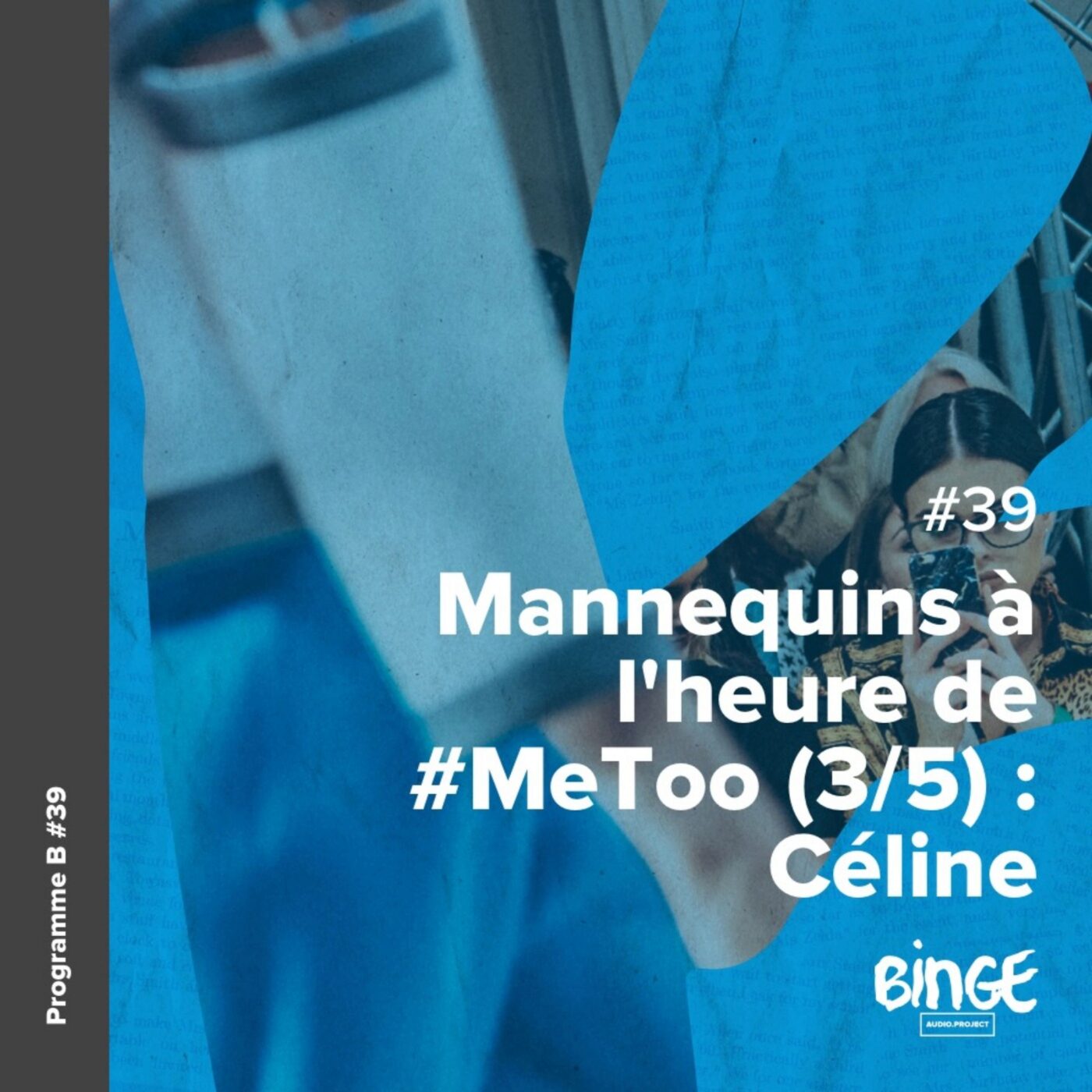 Mannequins à l'heure de #MeToo (3/5) : Céline
