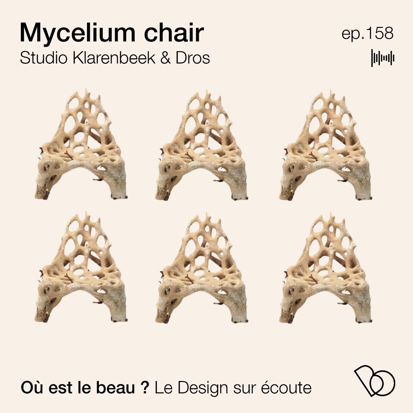 #158 - la Mycelium Chair du studio néerlandais Klarenbeek & Dros (Design sur écoute)