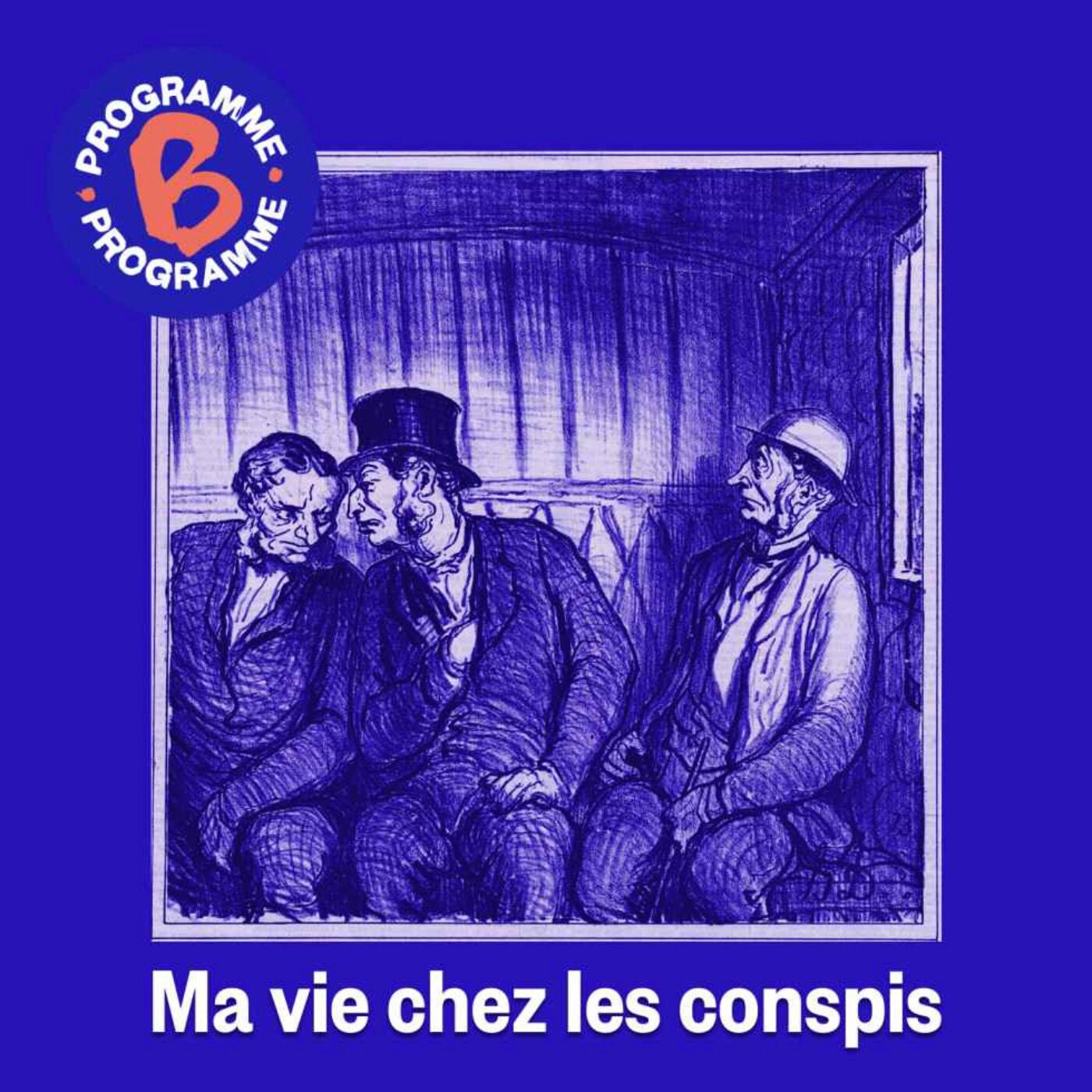 Ma vie chez les conspis