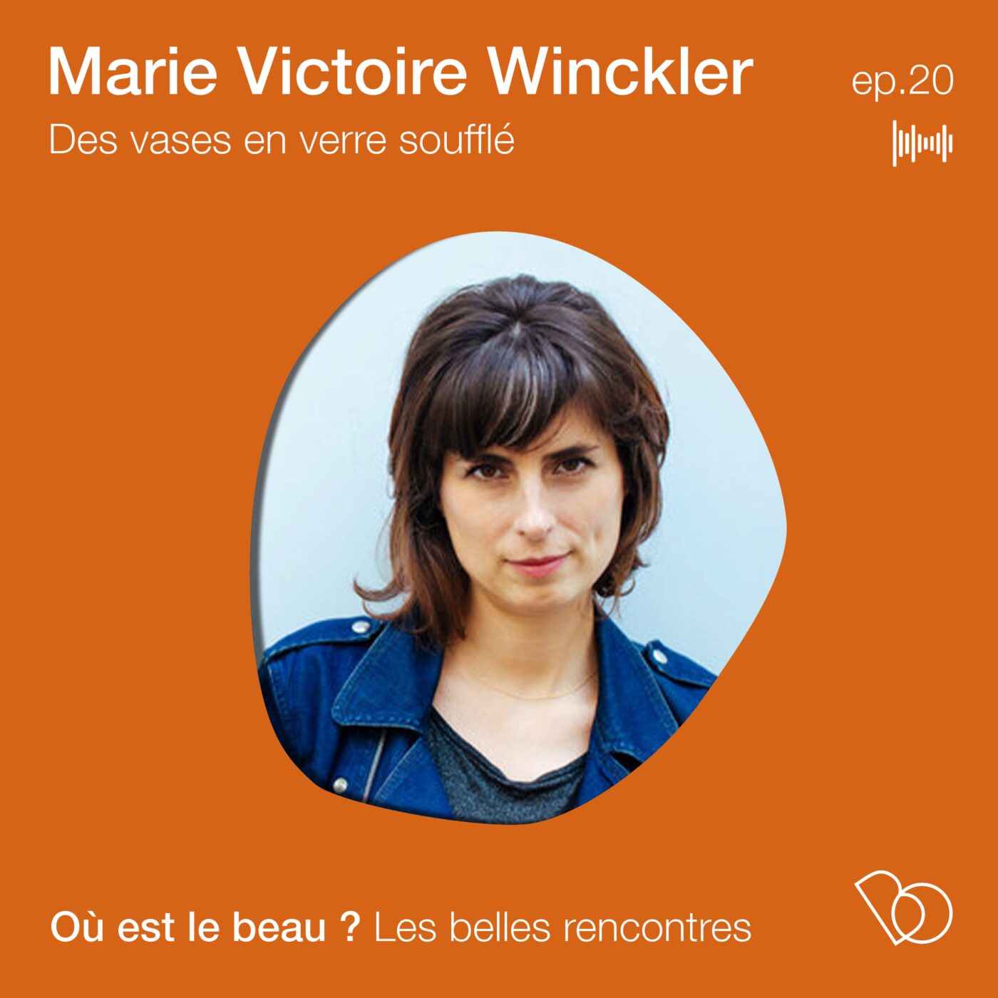 #20. Marie-Victoire Winckler - Designer - Des vases en verre soufflé
