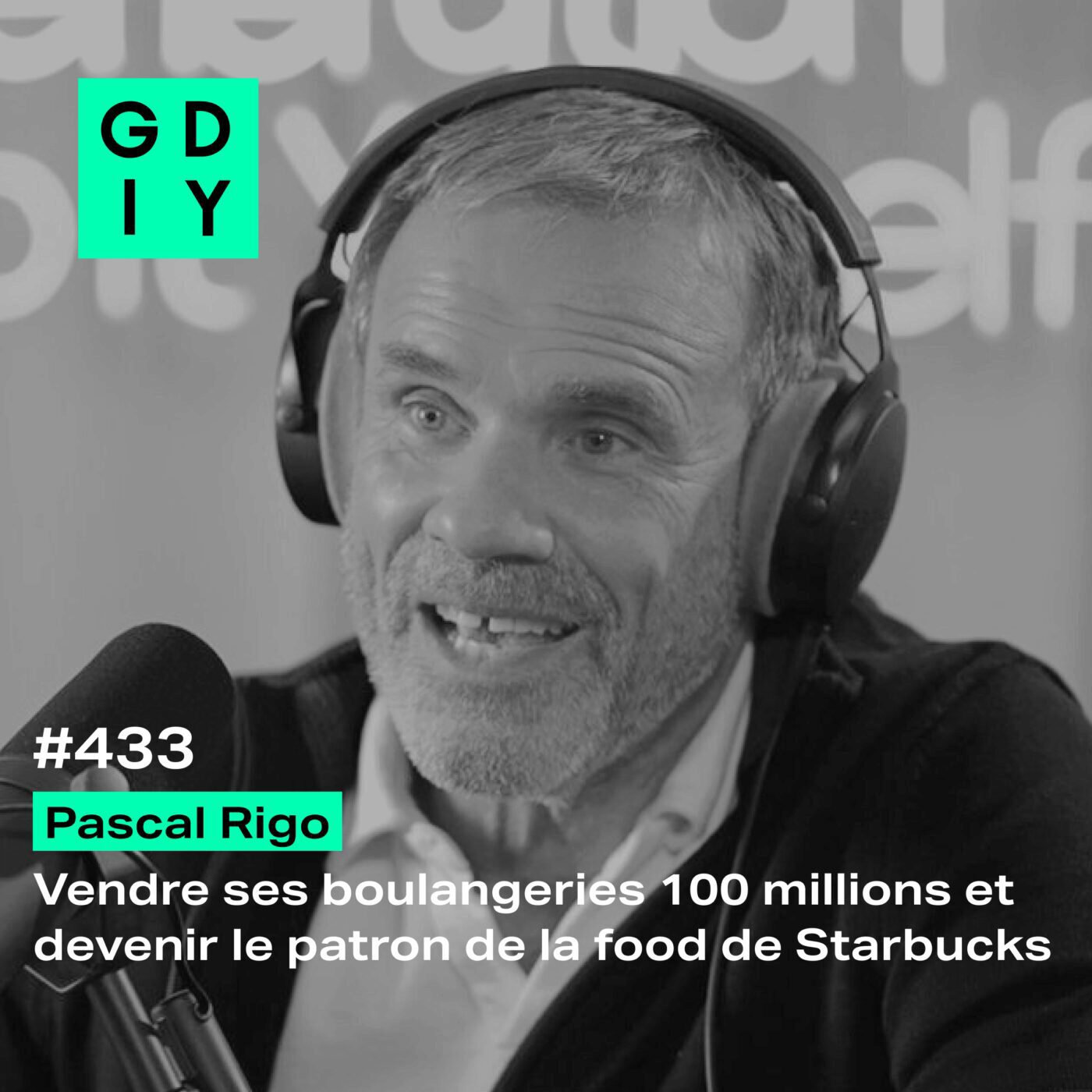 [EXTRAIT] Passer de 1 à 6 milliards de CA en 5 ans avec un produit de qualité - Pascal Rigo