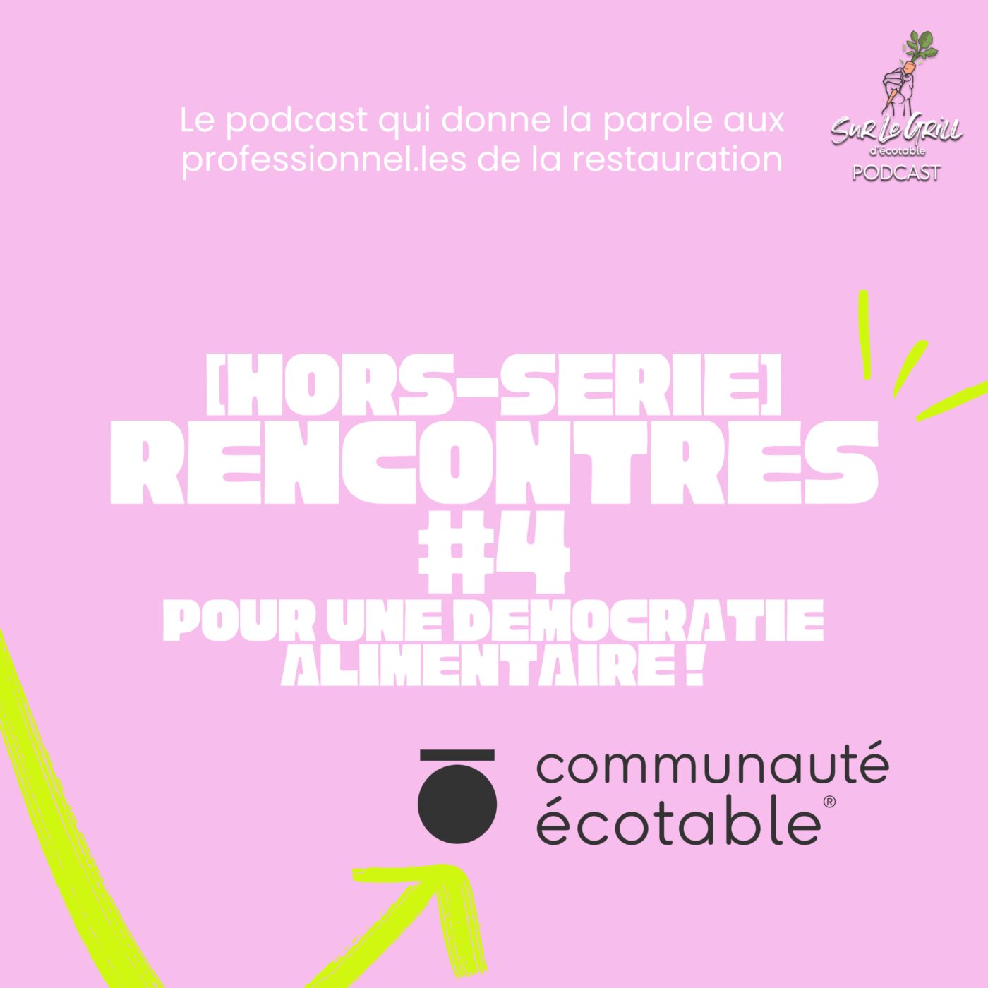 Rencontres #4 : Pour une démocratie alimentaire ! (Hors-série)