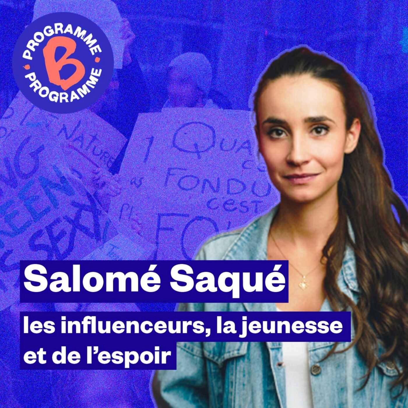 Salomé Saqué : les influenceurs, la jeunesse et de l'espoir