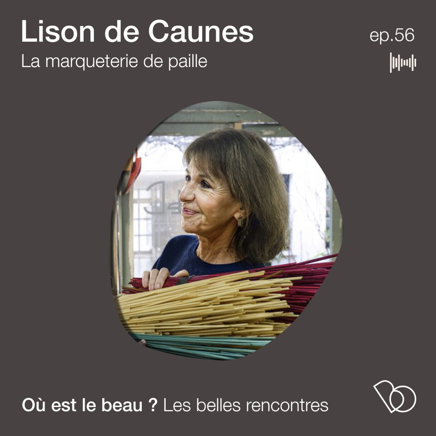 [🎤 REDIFF ] A la découverte de la marqueterie de paille - Lison de Caunes