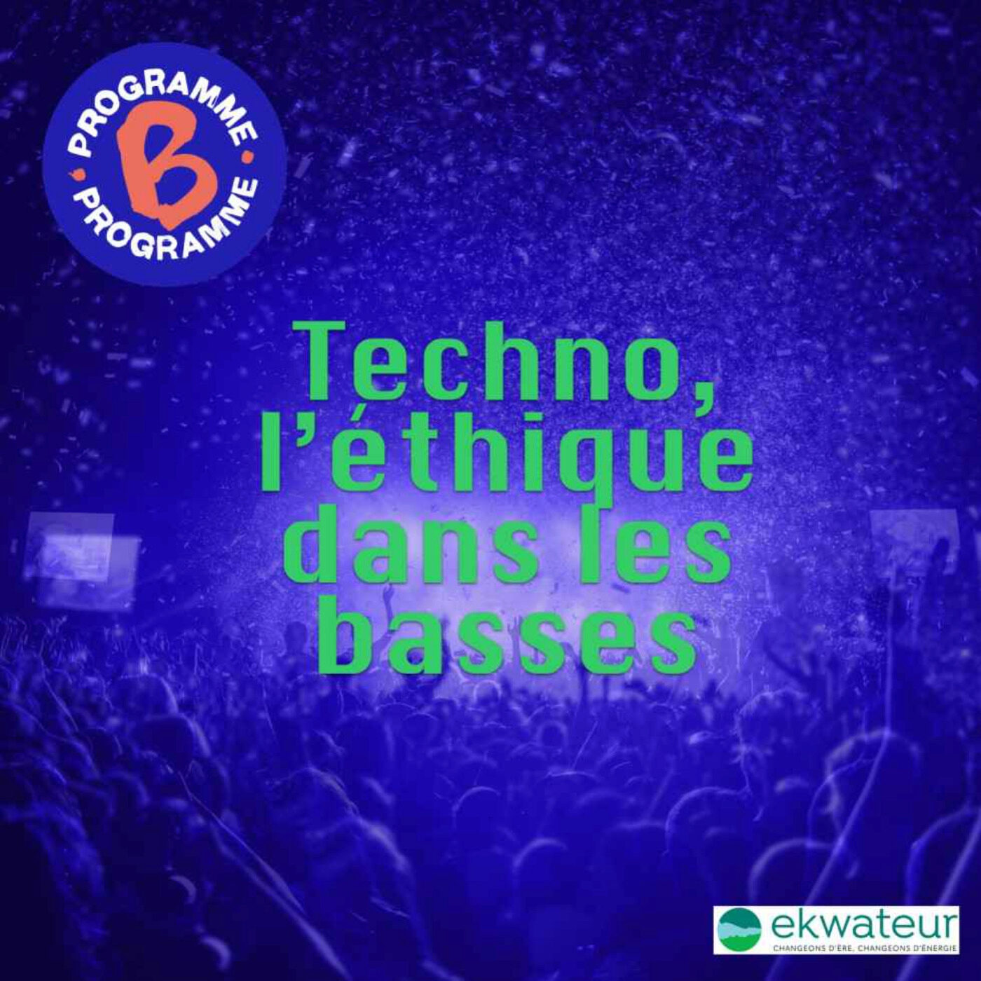 Techno, l’éthique dans les basses