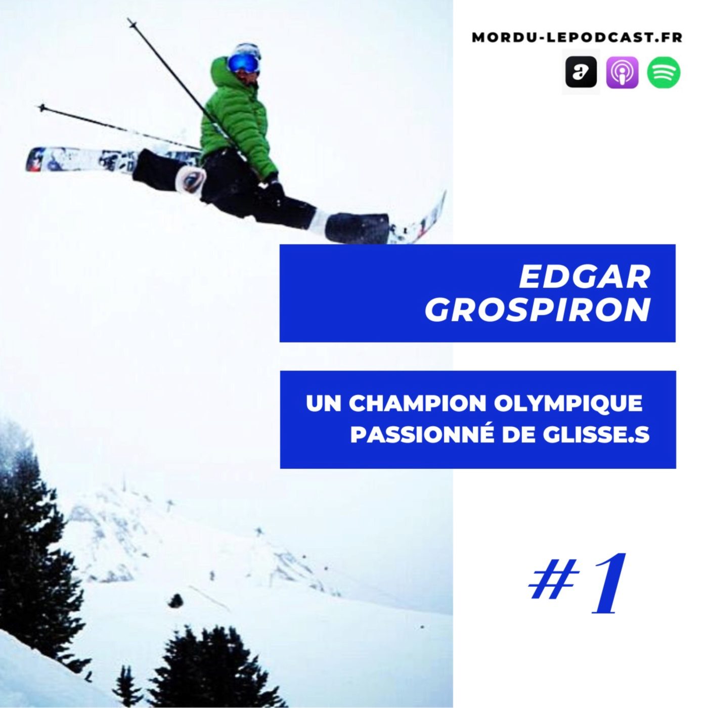 1 - EDGAR GROSPIRON - Un champion olympique passionné de Glisse.s - SKI / KITESURF / SPEEDBIKE