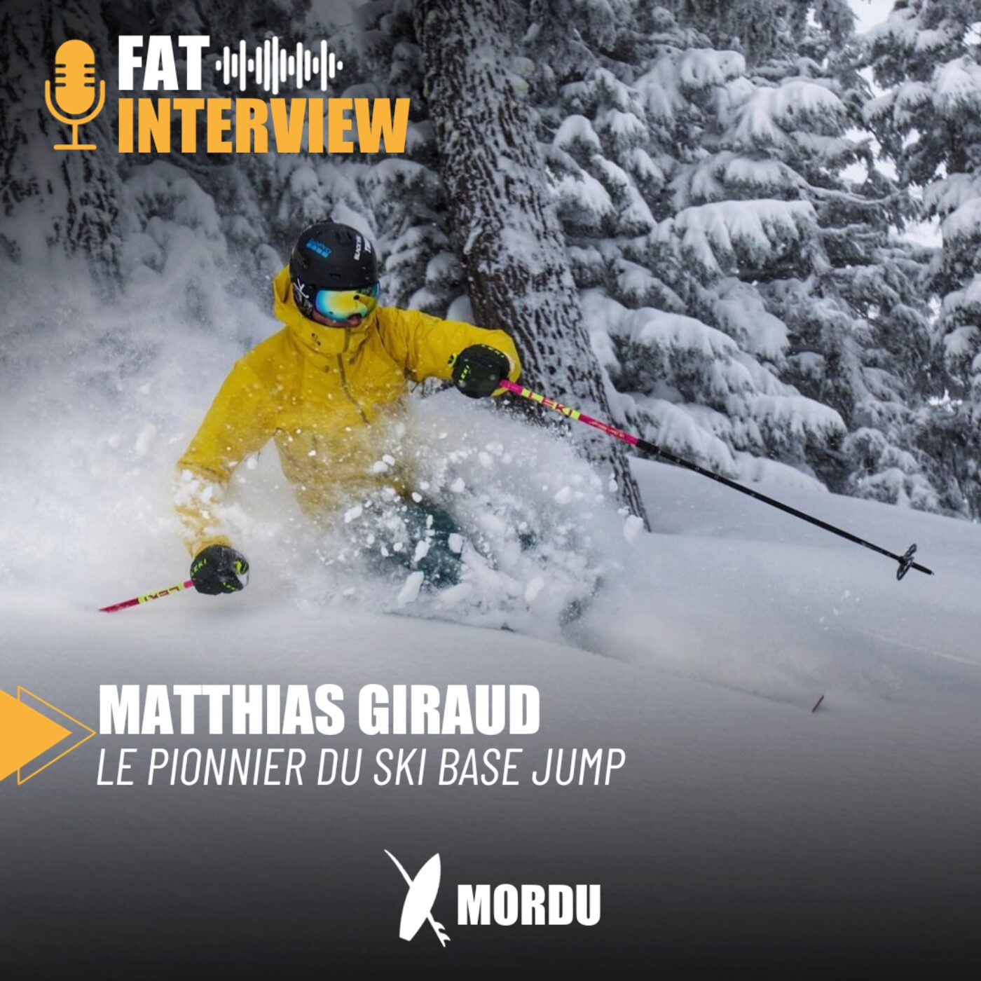 36 - Matthias GIRAUD - Le pionnier du ski base jump