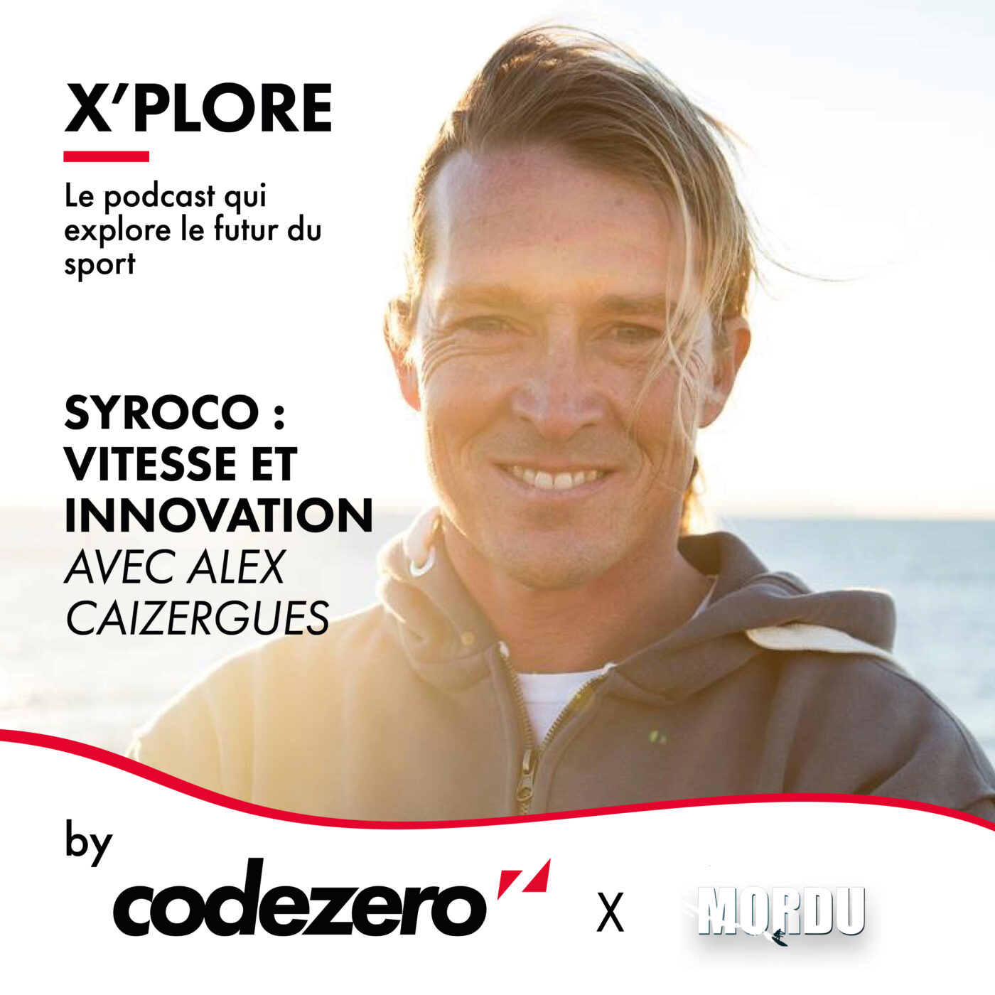 X'PLORE, by codezero #1 - SYROCO : Vitesse et innovation, avec ALEX CAIZERGUES  