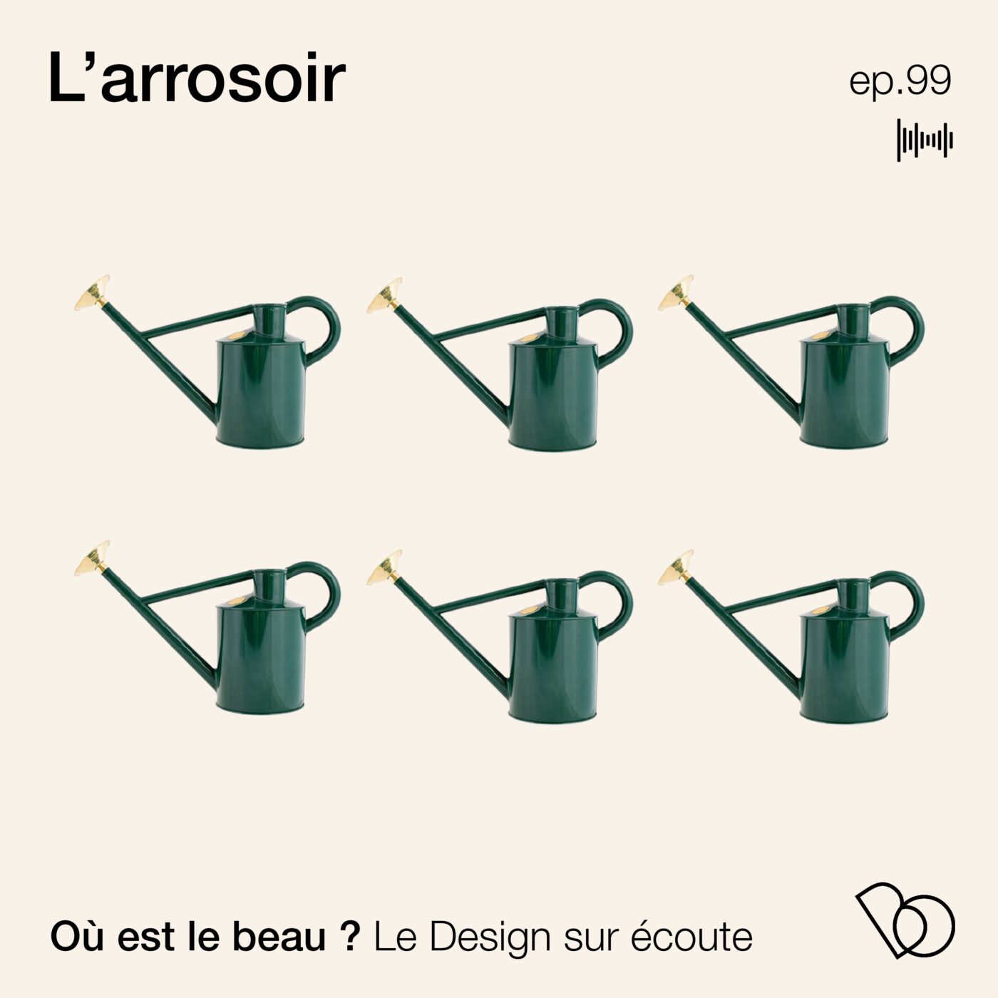 #99 - L'histoire de l'arrosoir