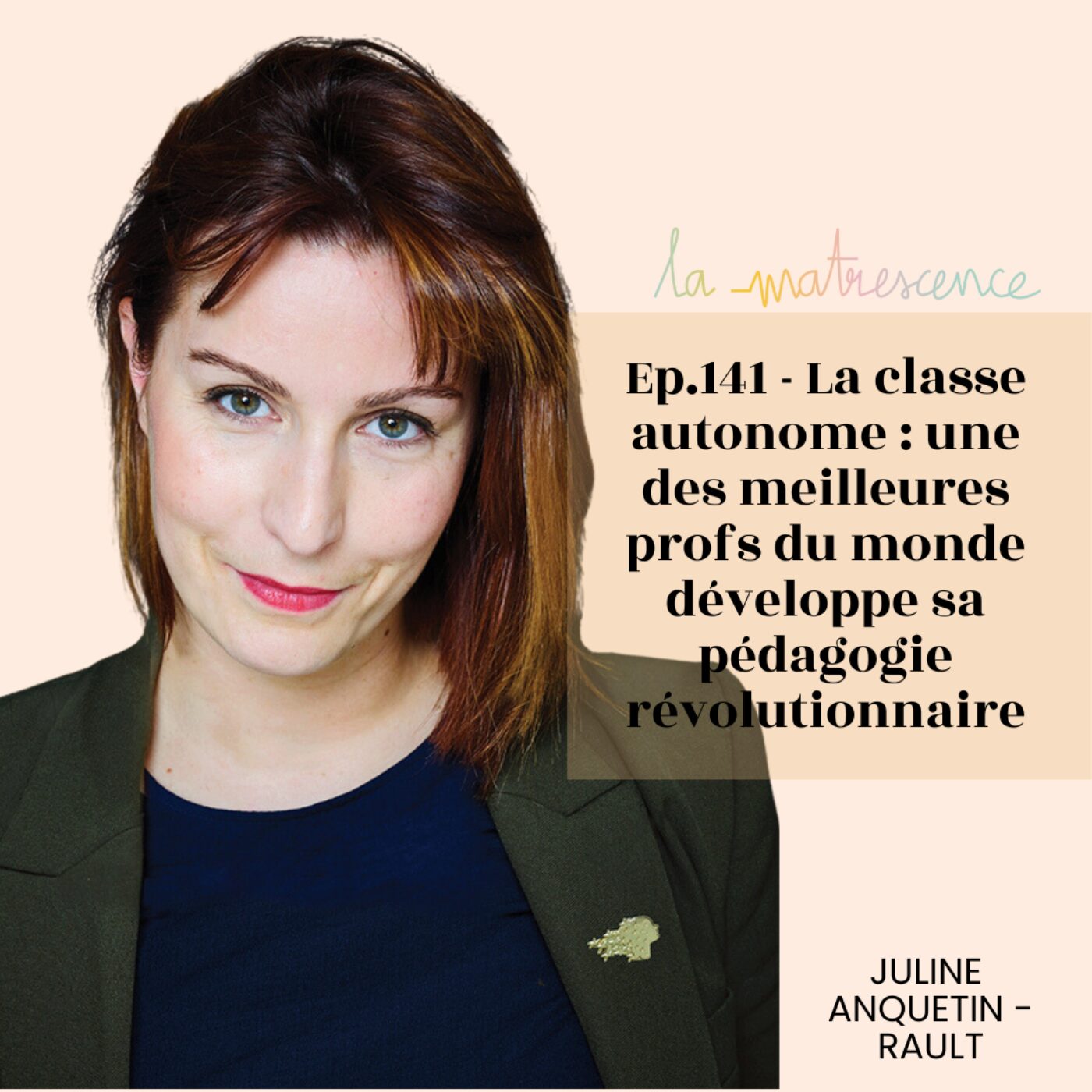 EP 141 - La classe autonome : une des meilleures profs du monde développe sa pédagogie...