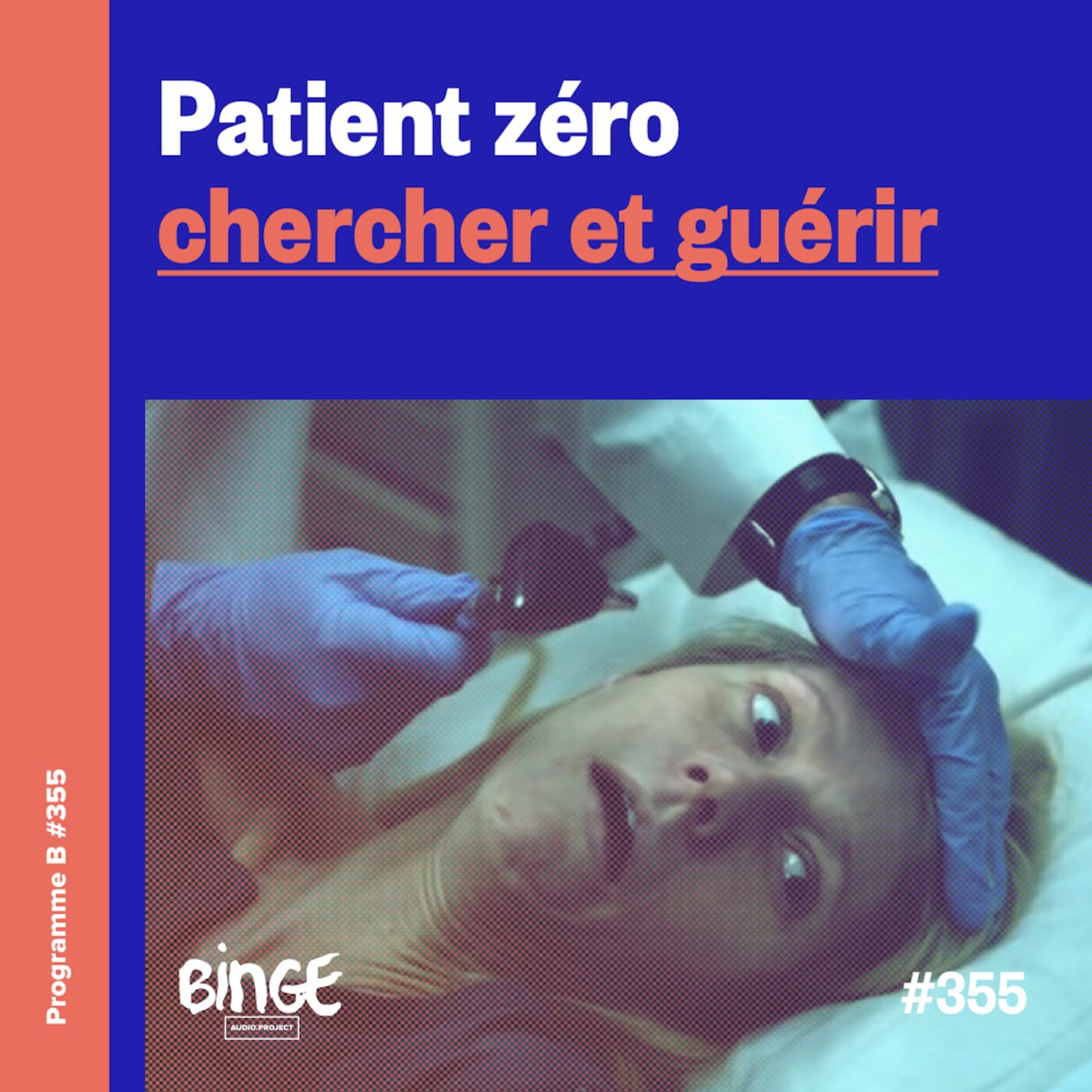 Patient zéro, chercher et guérir
