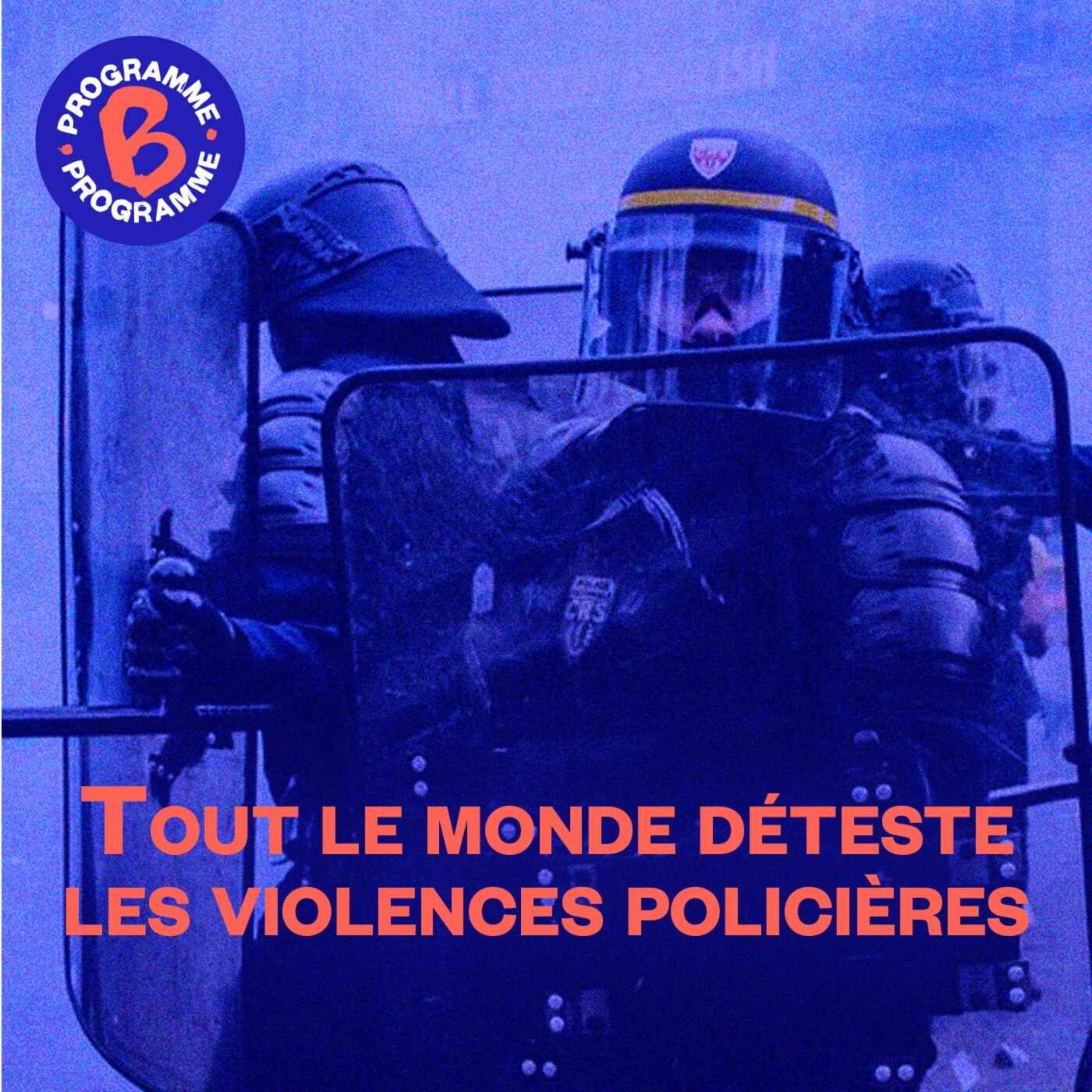 Tout le monde déteste les violences policières | 1/3