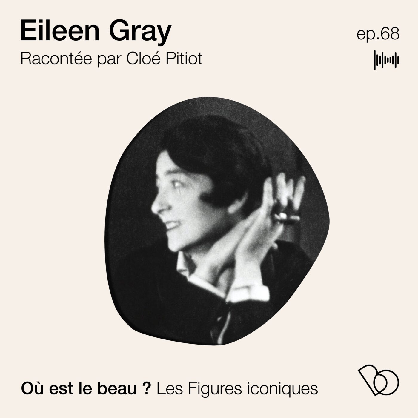 #68 - Qui était Eileen Gray ? L'architecte et designer racontée par la conservatrice Cloé Pitiot