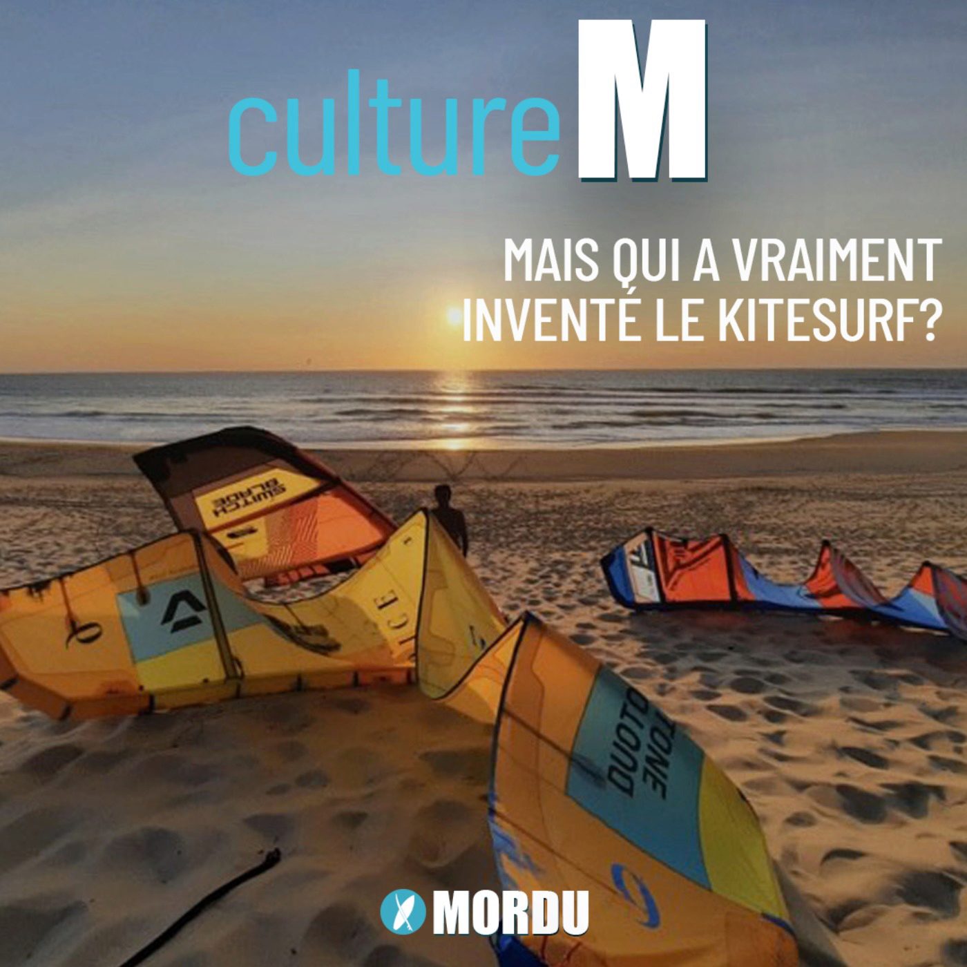 Culture M #1 - Mais qui a inventé le kitesurf ??? 