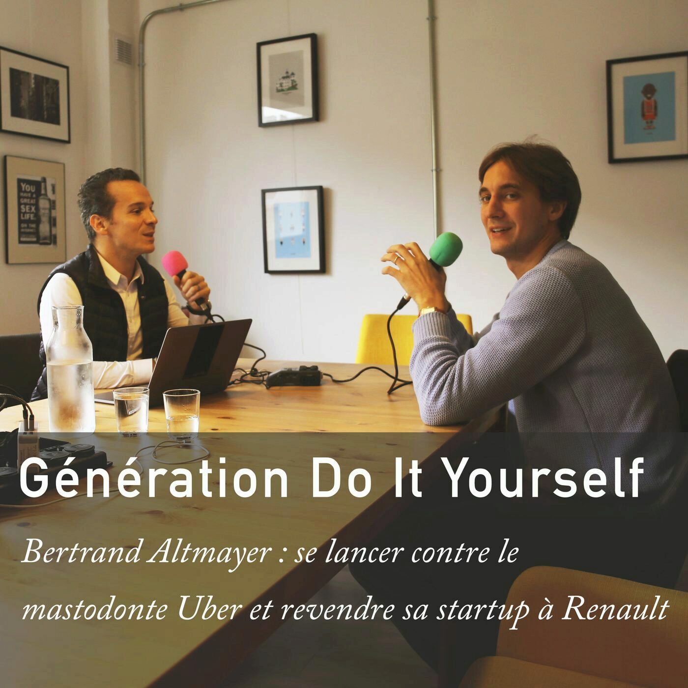 #16 Bertrand Altmayer - se lancer face à Uber et revendre sa startup à Renault