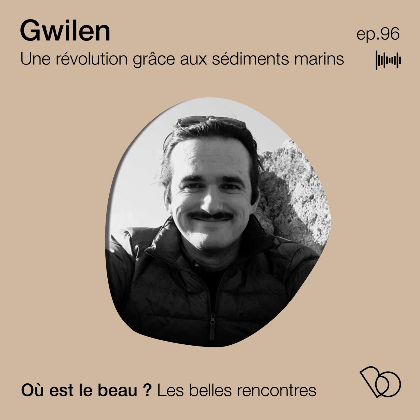 #96 - Gwilen, une révolution grâce aux sédiments marins