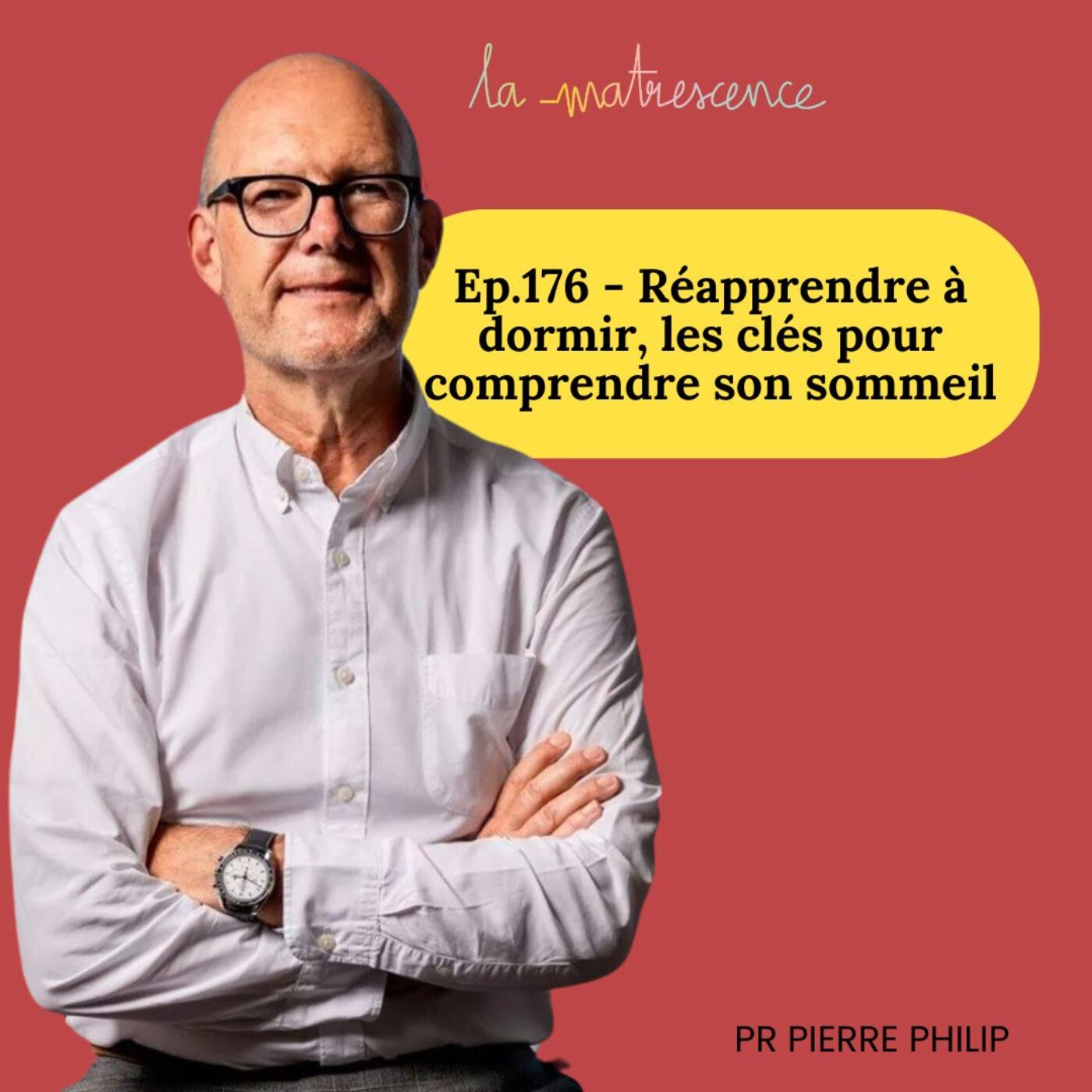 EP176 - Réapprendre à dormir, les clés pour comprendre son sommeil