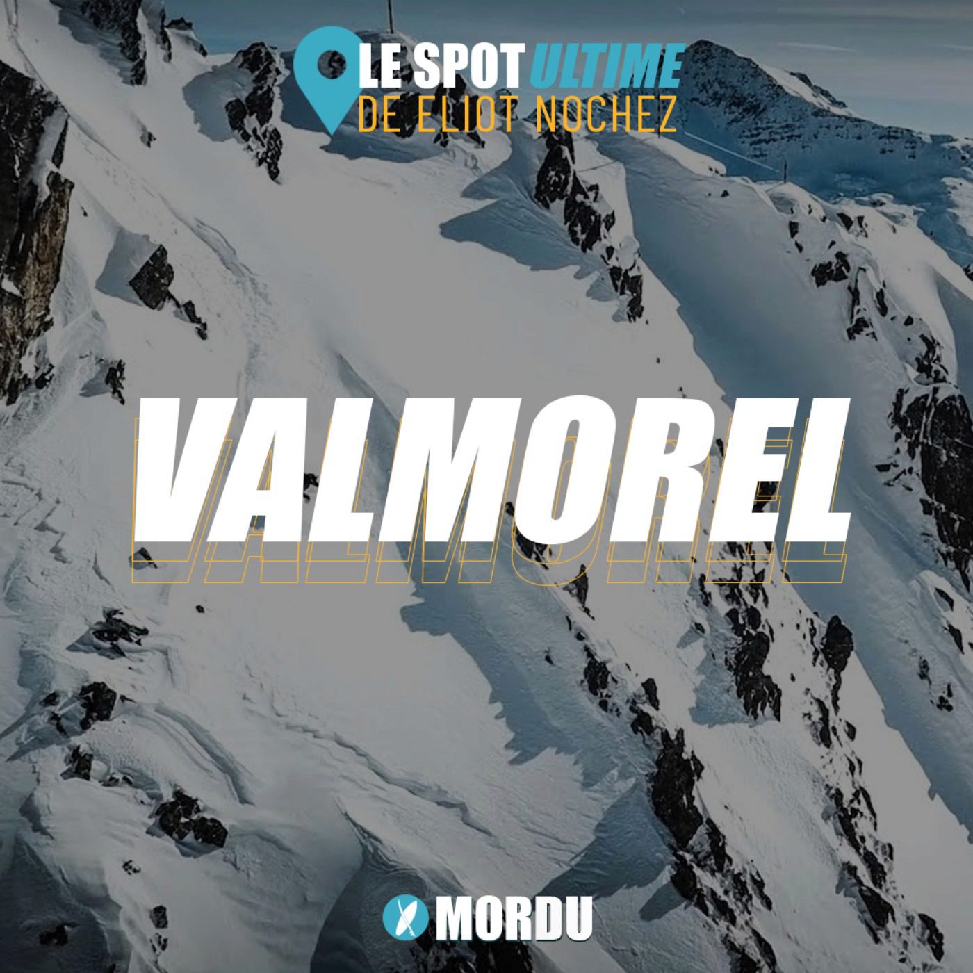 VALMOREL : Le Spot Ultime de Eliot Nochez 